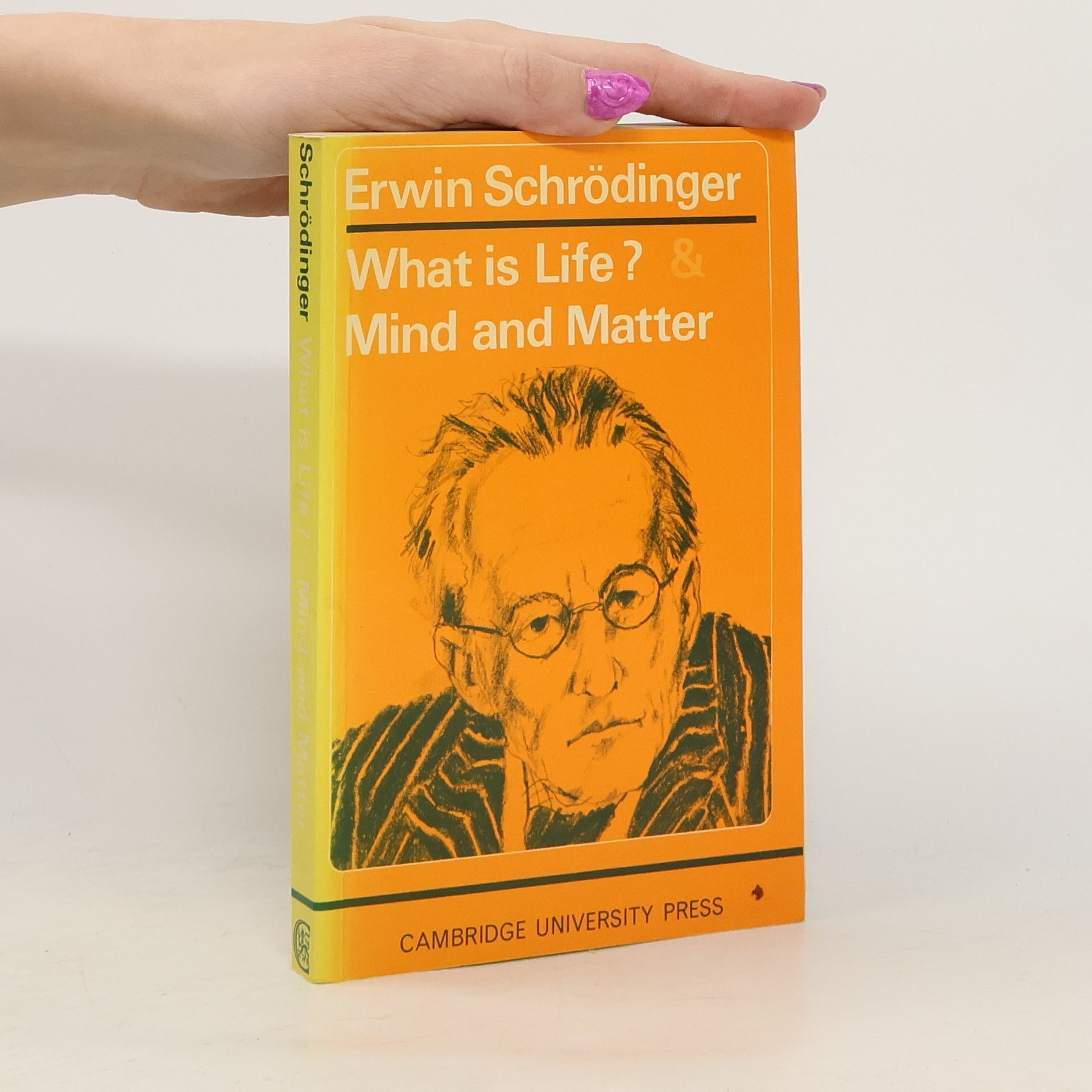 What is Life? & Mind and Matter