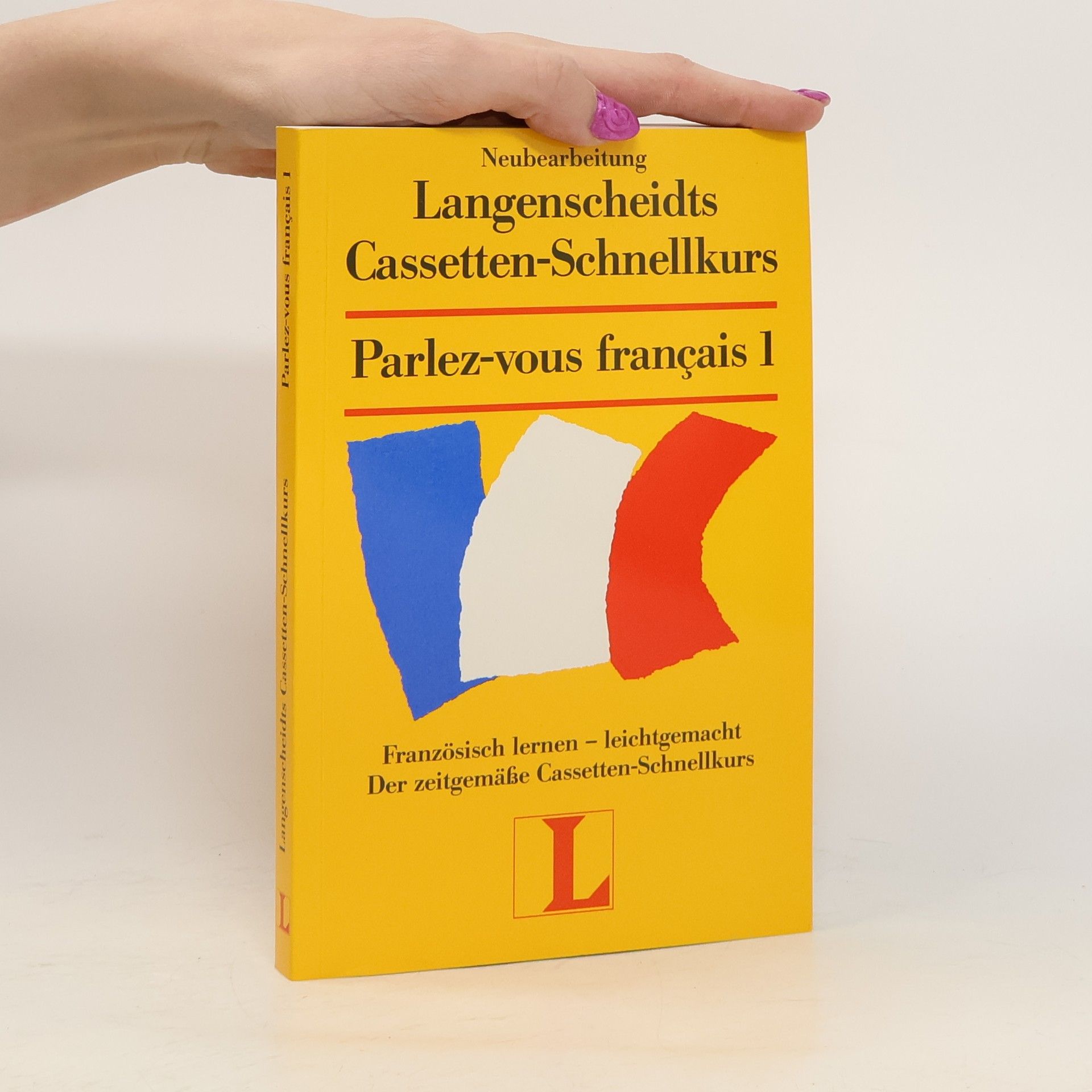 Collectif d'auteurs Langenscheidts Cassetten-Schnellkurs. Parlez-vous français 1