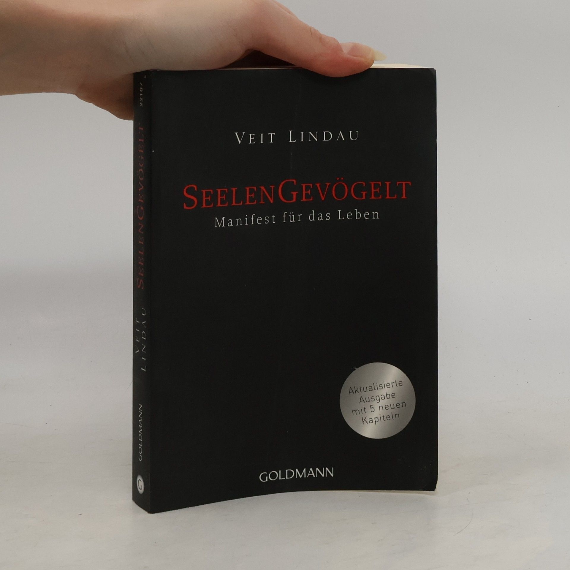 Veit Lindau Seelen Gevögelt. Manifest für das Leben