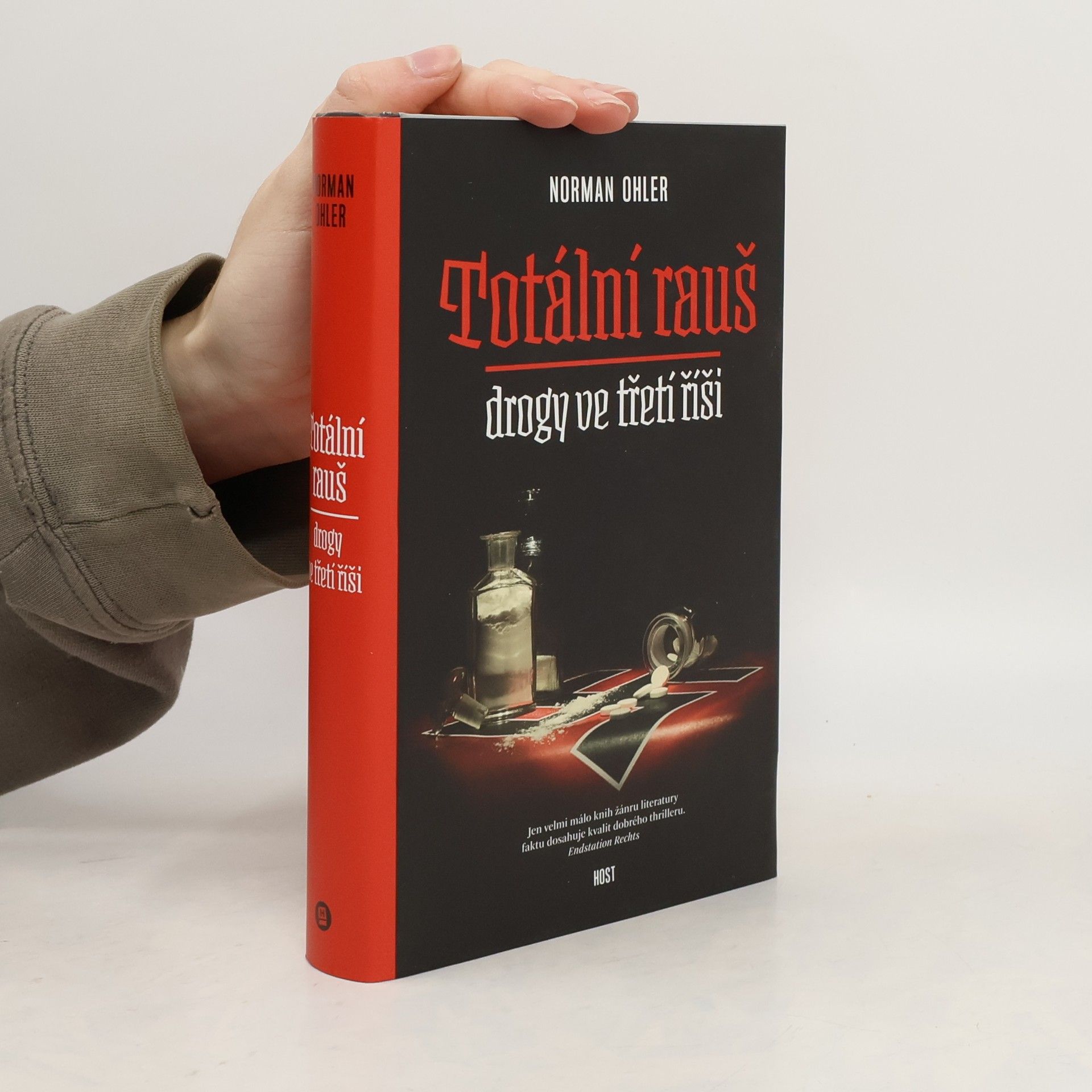 Norman Ohler Totální rauš. Drogy ve třetí říši