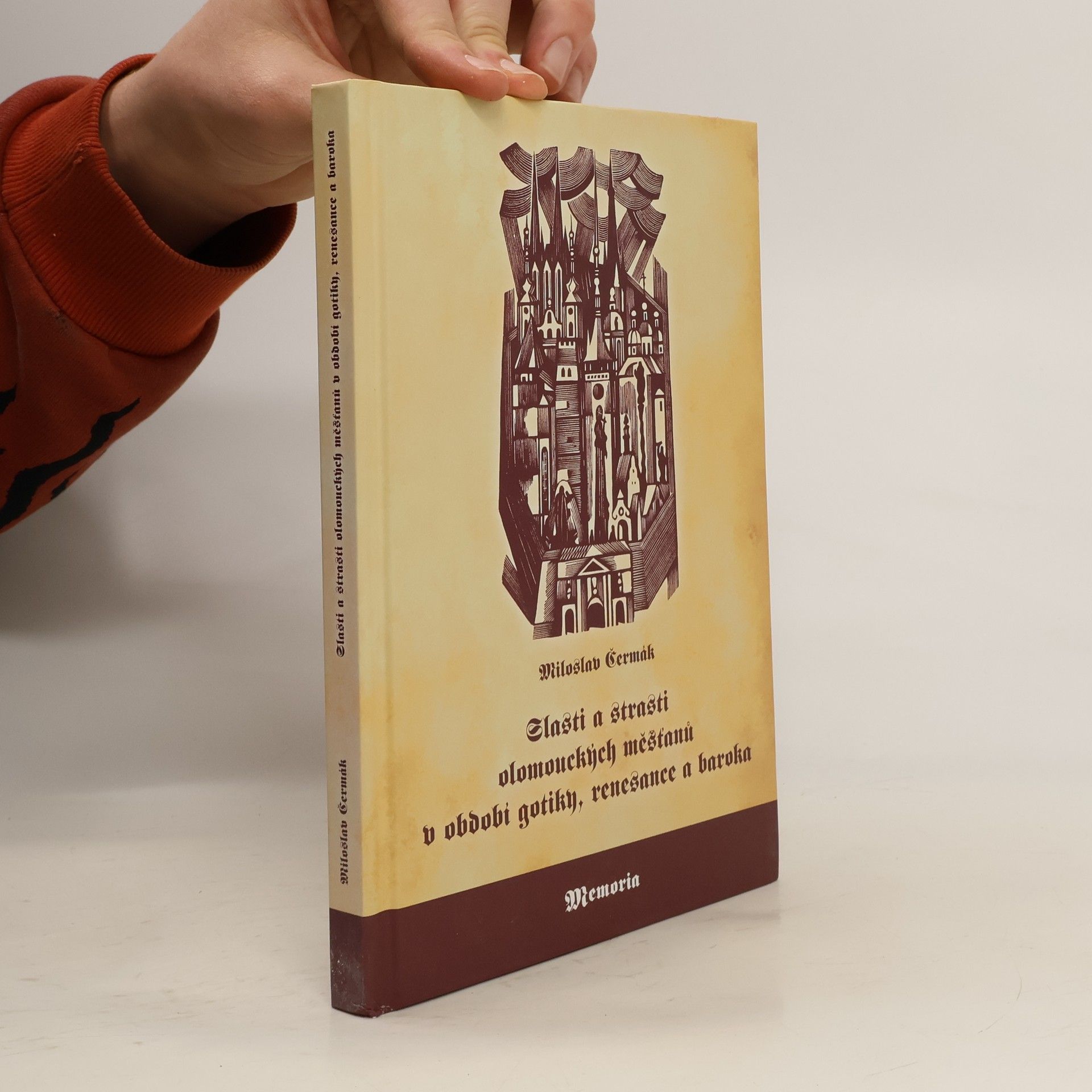 Slasti a strasti olomouckých měšťanů v období gotiky, renesance a baroka