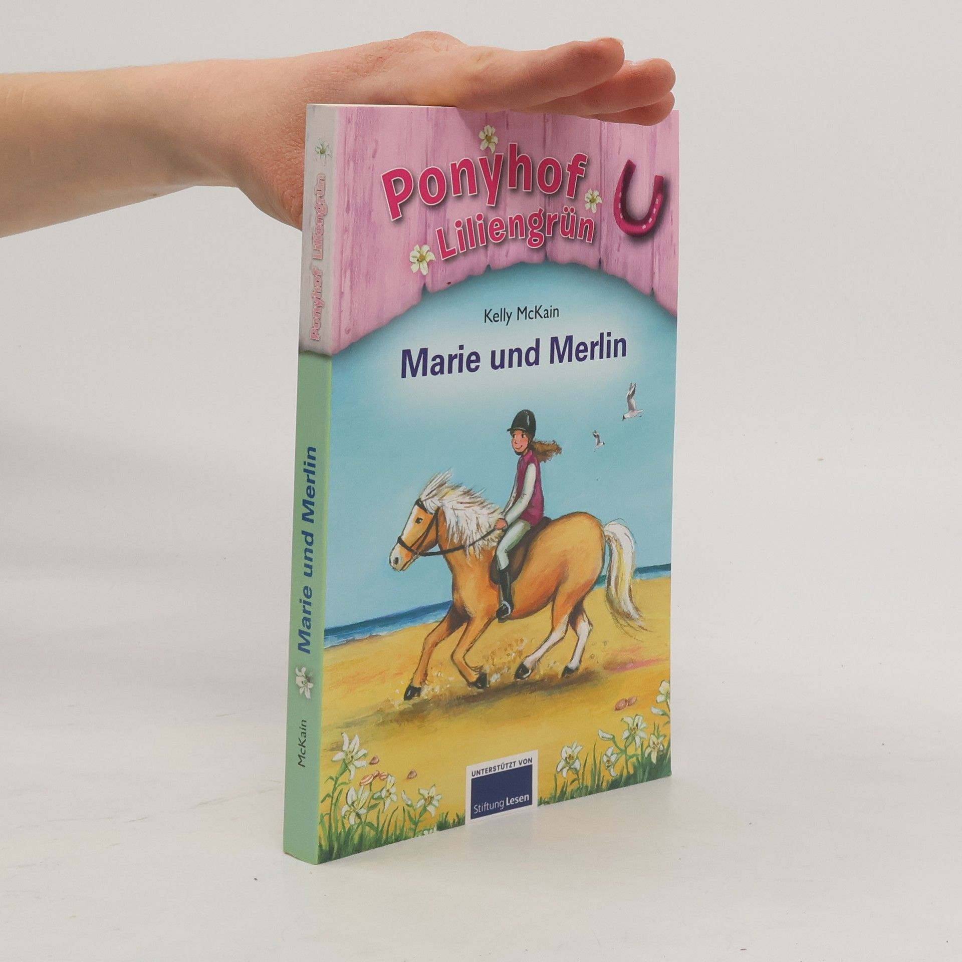 Kelly McKain Ponyhof Liliengrün. Marie und Merlin