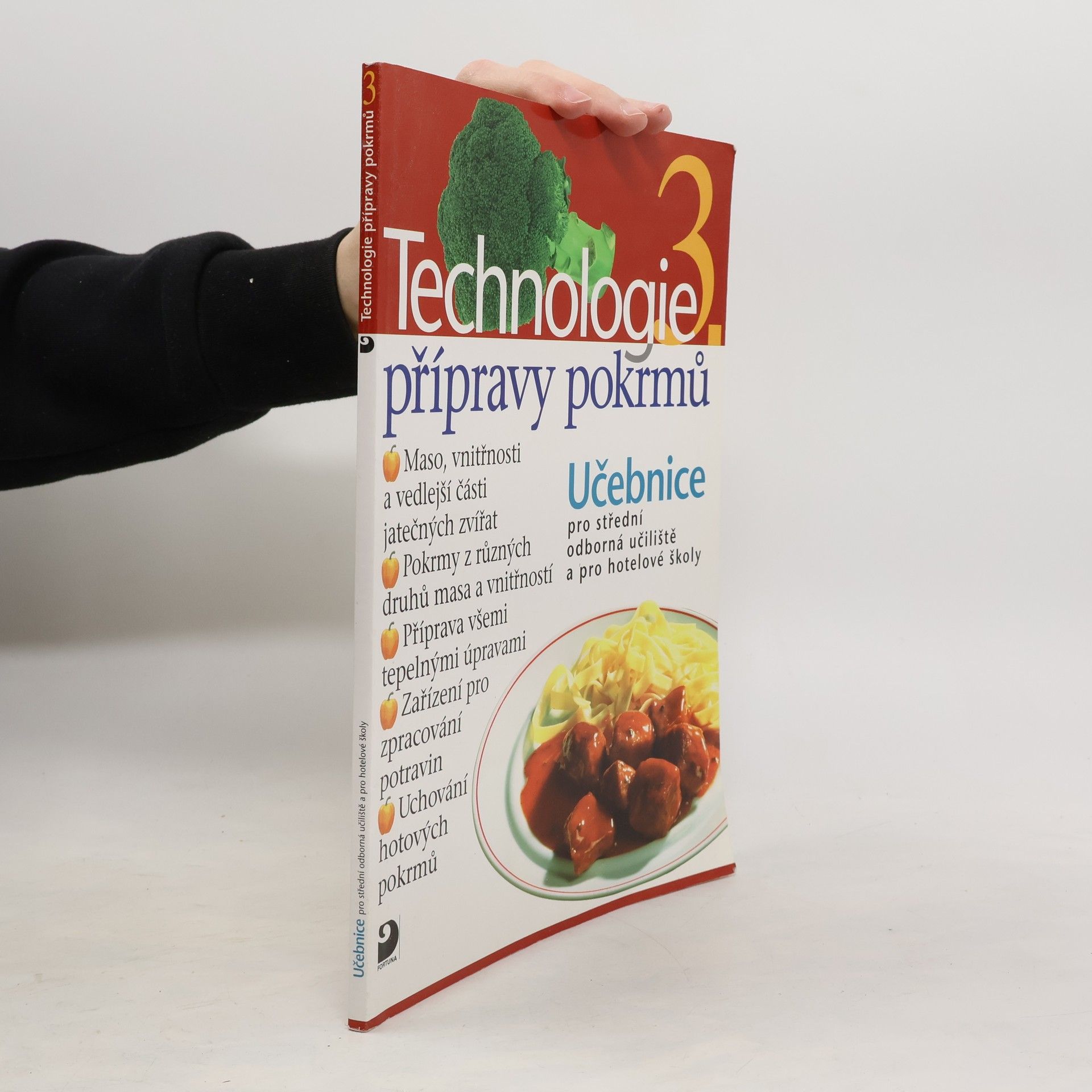 Technologie přípravy pokrmů 3. : učebnice pro střední odborná učiliště, učební obory kuchař-kuchařka, kuchař-číšník, číšník-servírka a pro hotelové školy