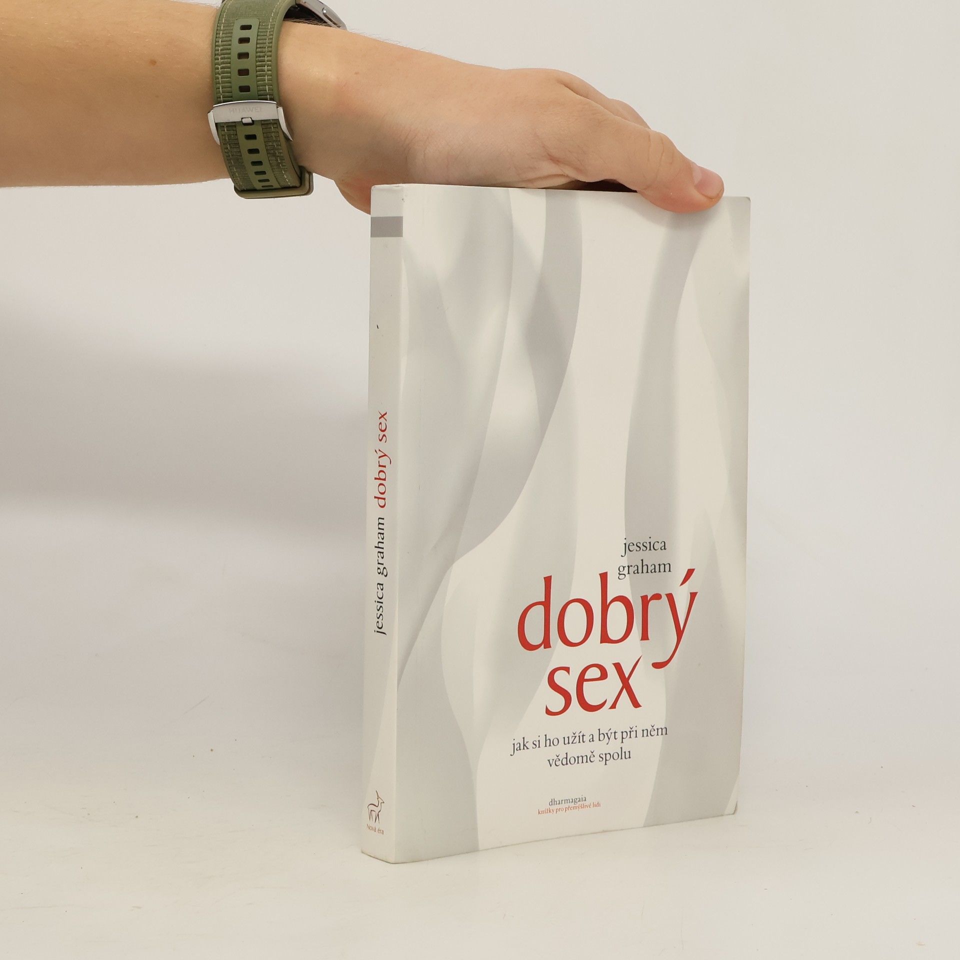 Jessica Graham Dobrý sex. Jak si ho užít a být při něm vědomě spolu