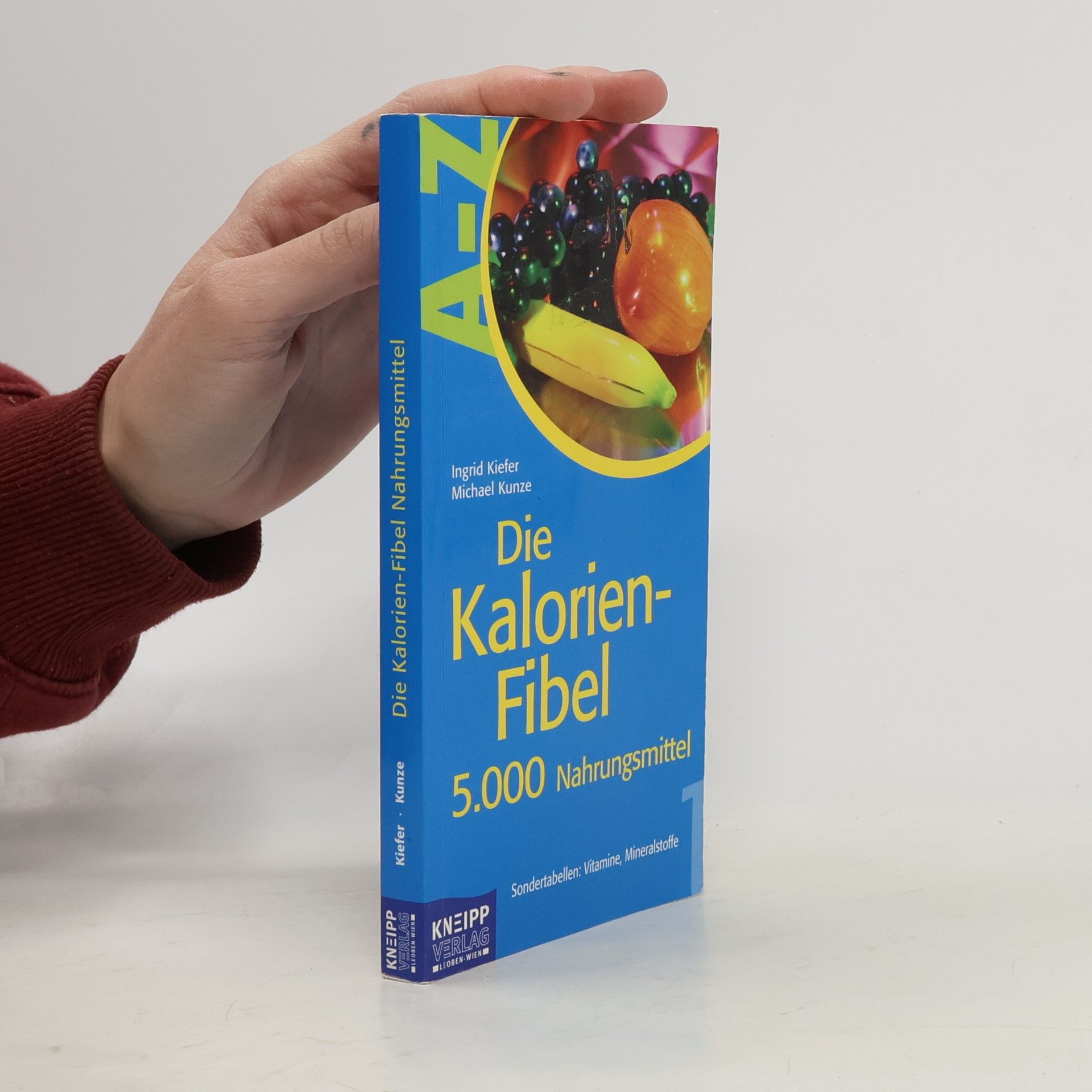 Ralf-Michael Kunze Die Kalorien-Fibel 1