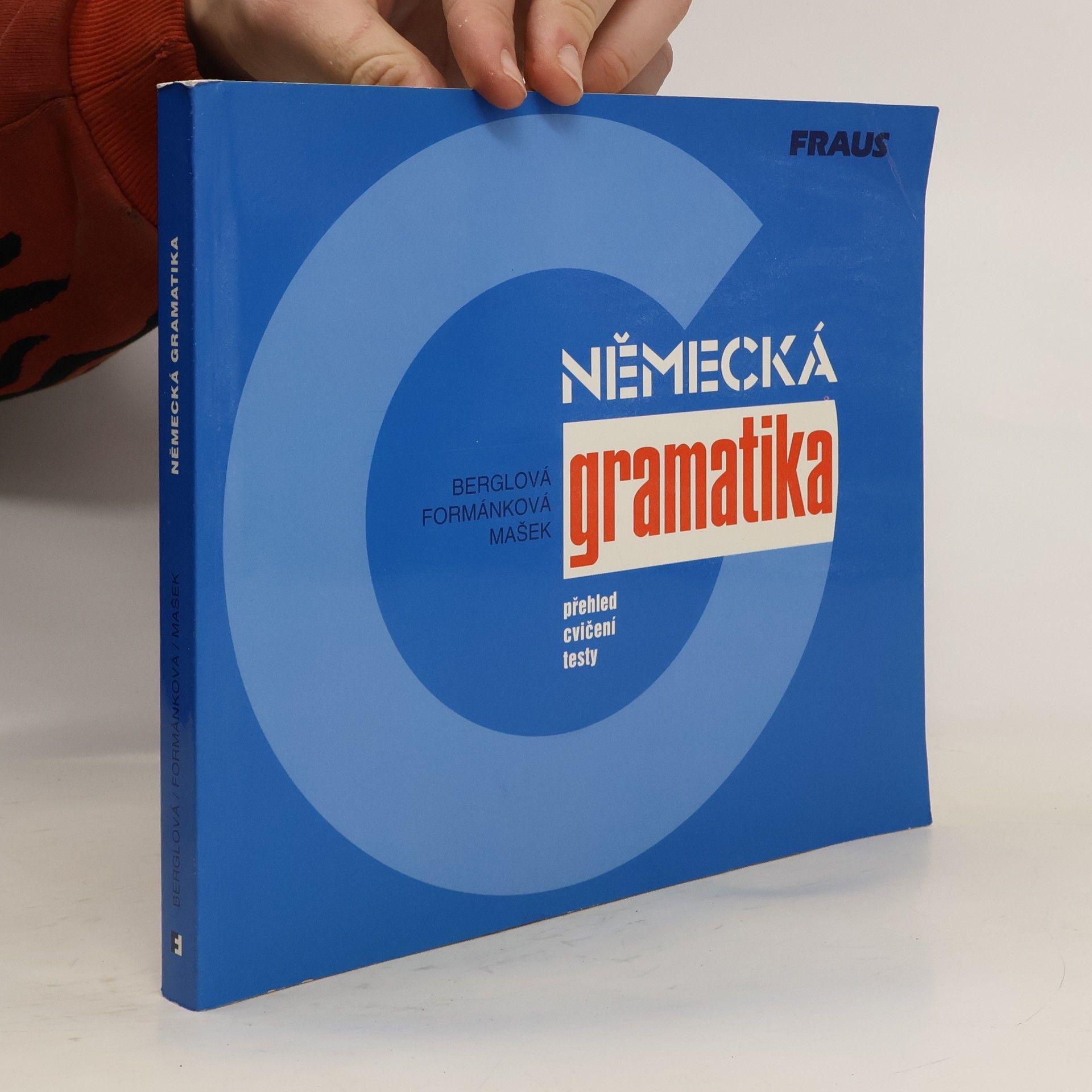 Eva Berglová Německá gramatika : přehled, cvičení, testy