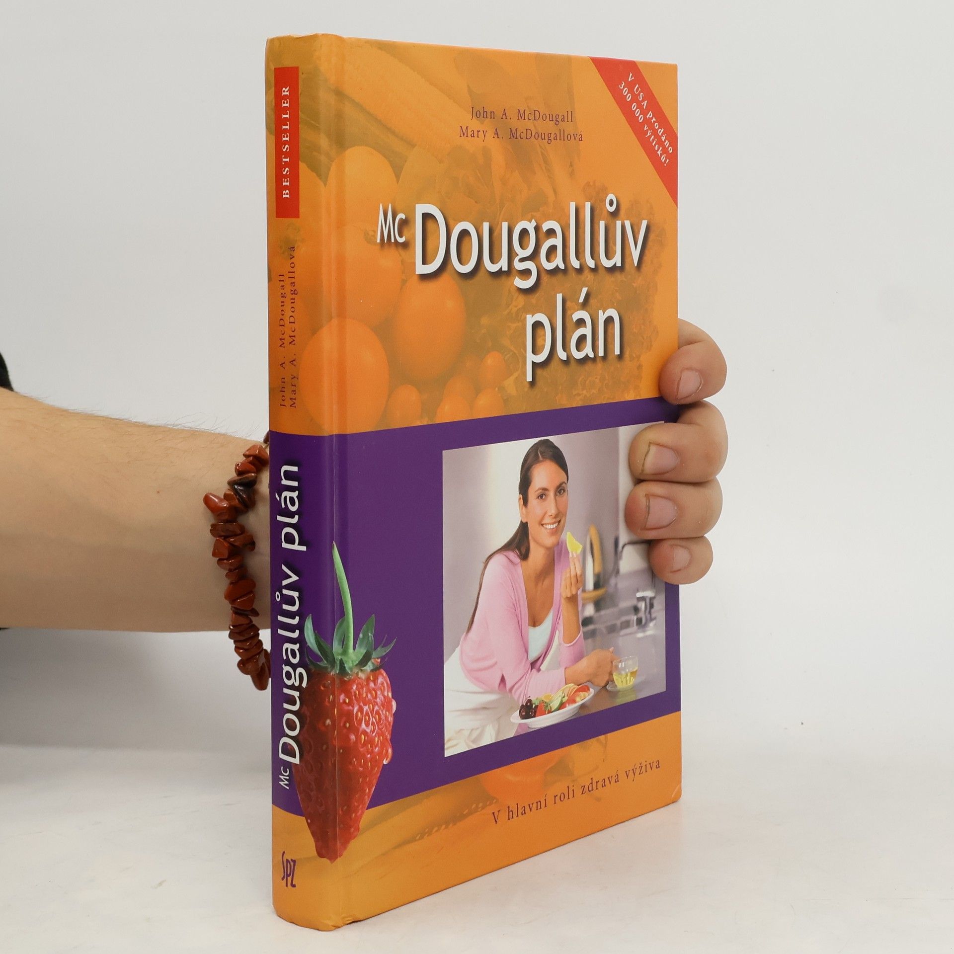 John A. McDougall McDougallův plán : v hlavní roli zdravá výživa