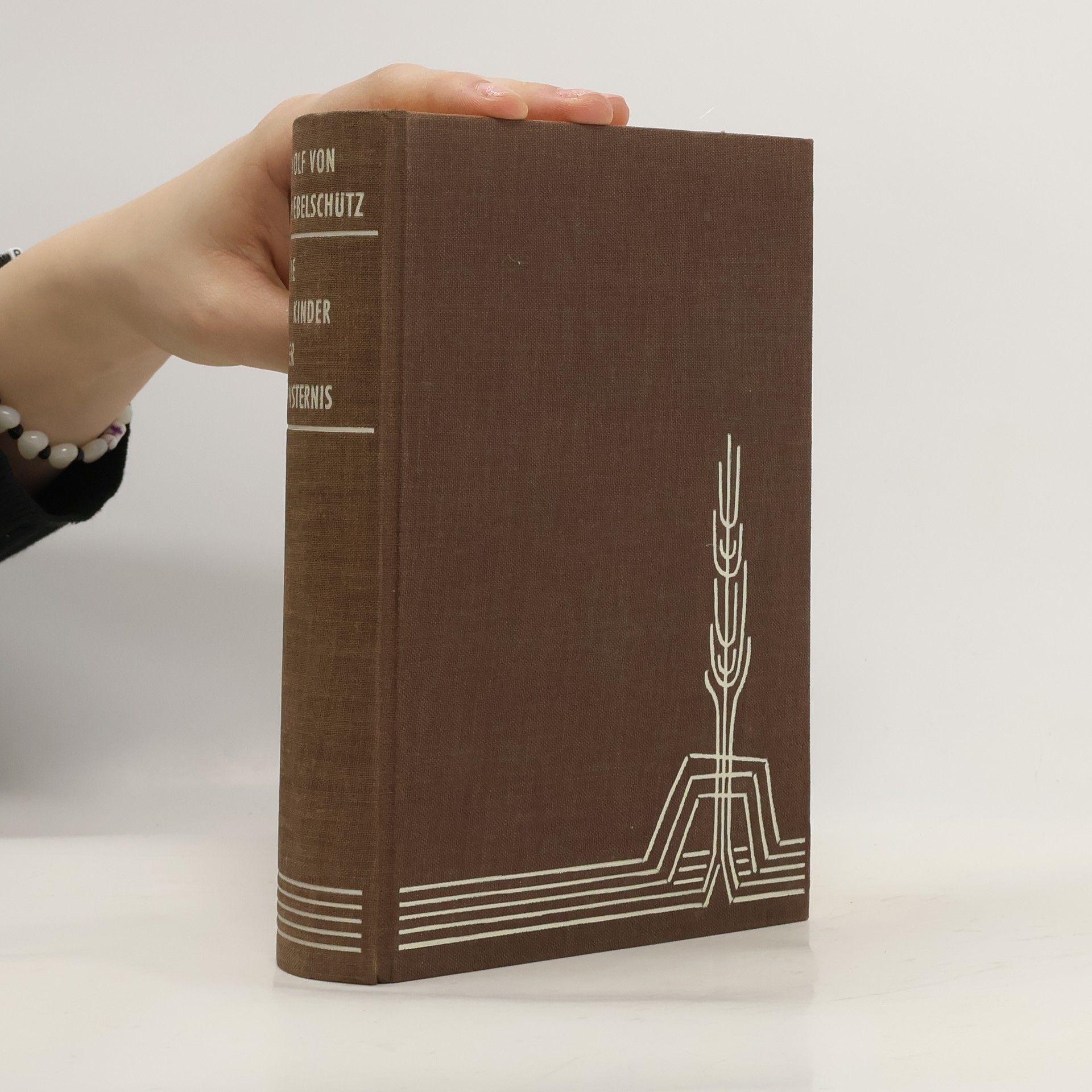 Wolf von Niebelschütz Die Kinder der Finsternis