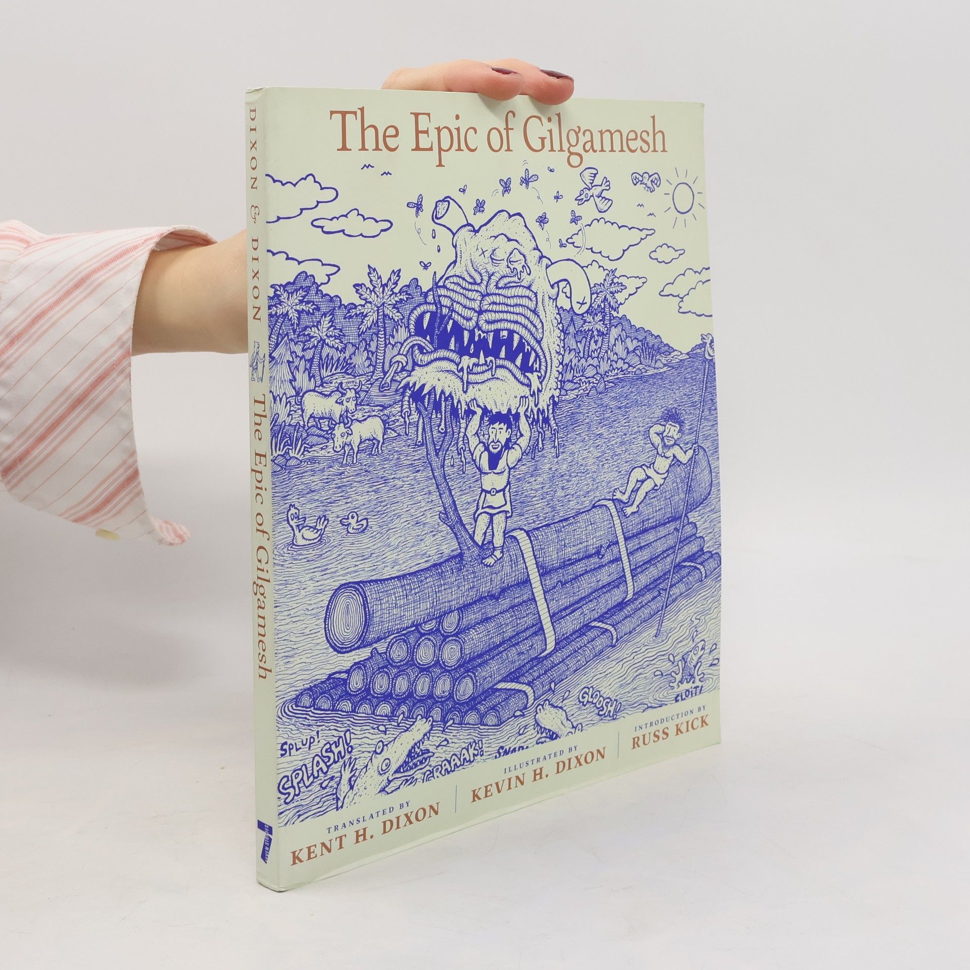 Kent H. Dixon The Epic Of Gilgamesh