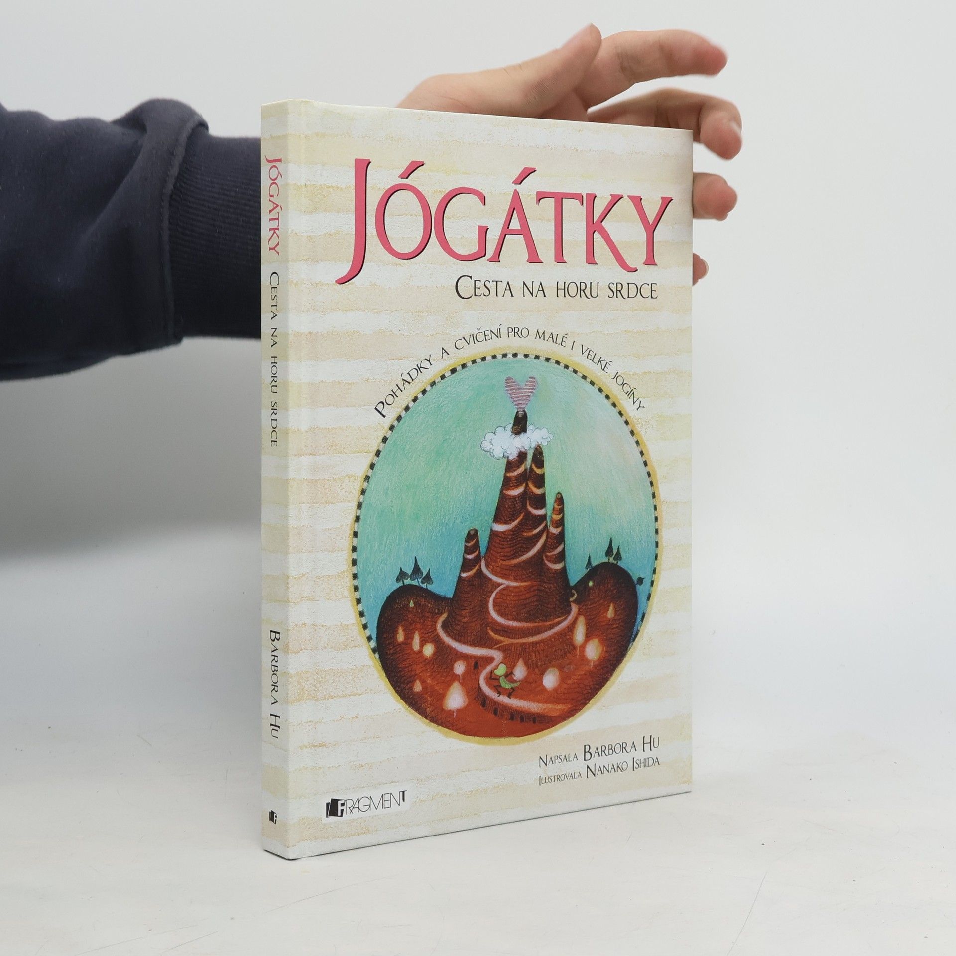 Jógátky. Cesta na horu srdce