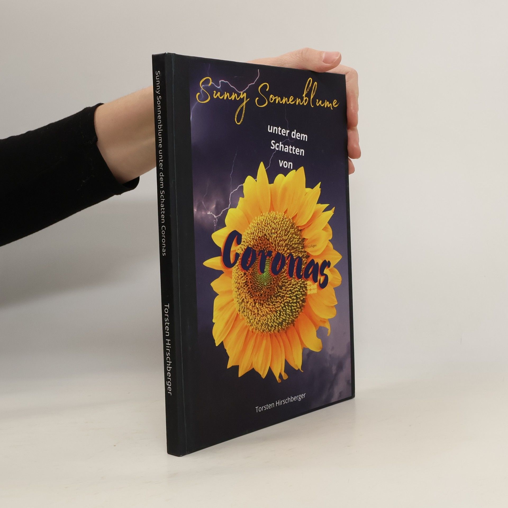 Torsten Hirschberger Sunny Sonnenblume unter dem Schatten Coronas