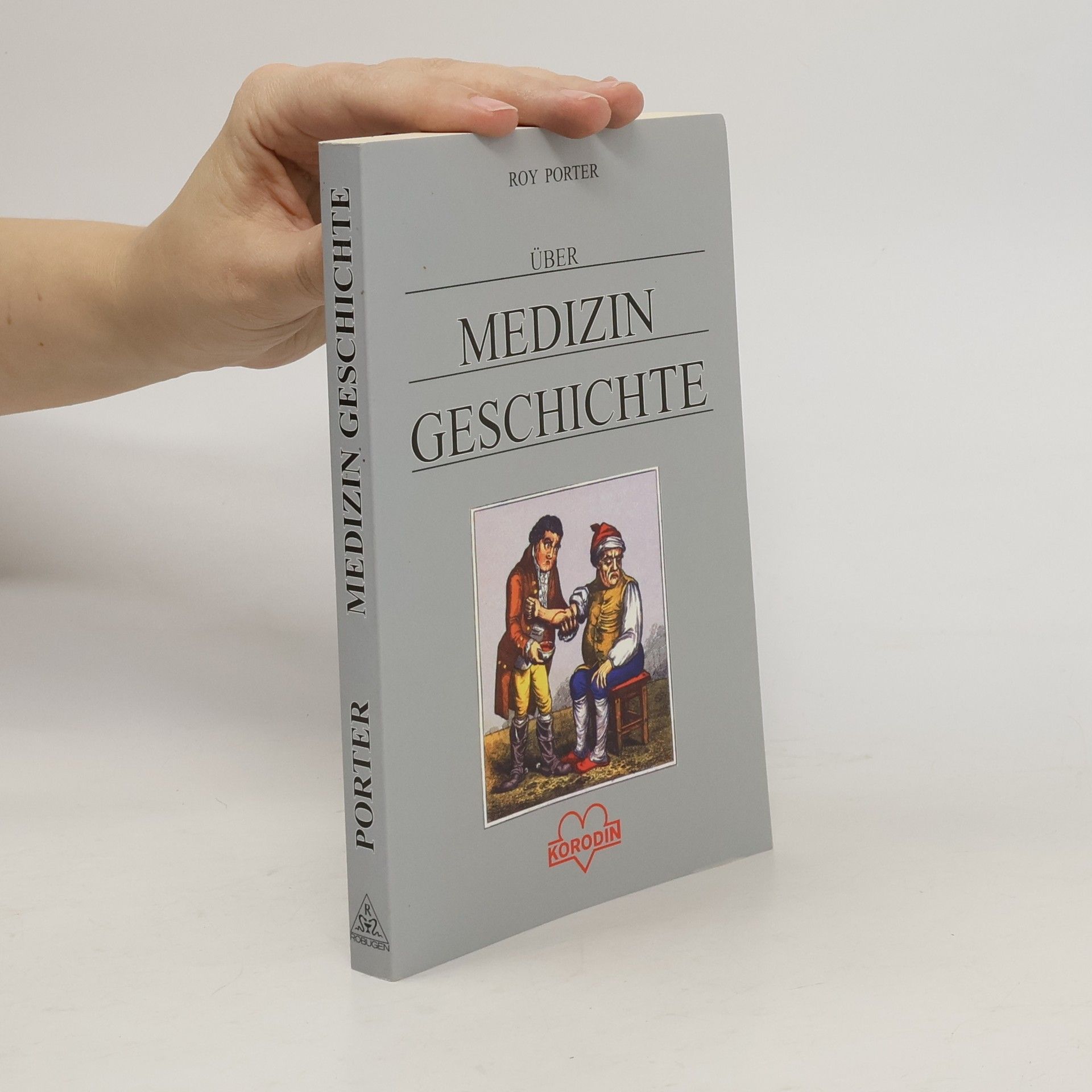 Roy Porter Über Medizin Geschichte