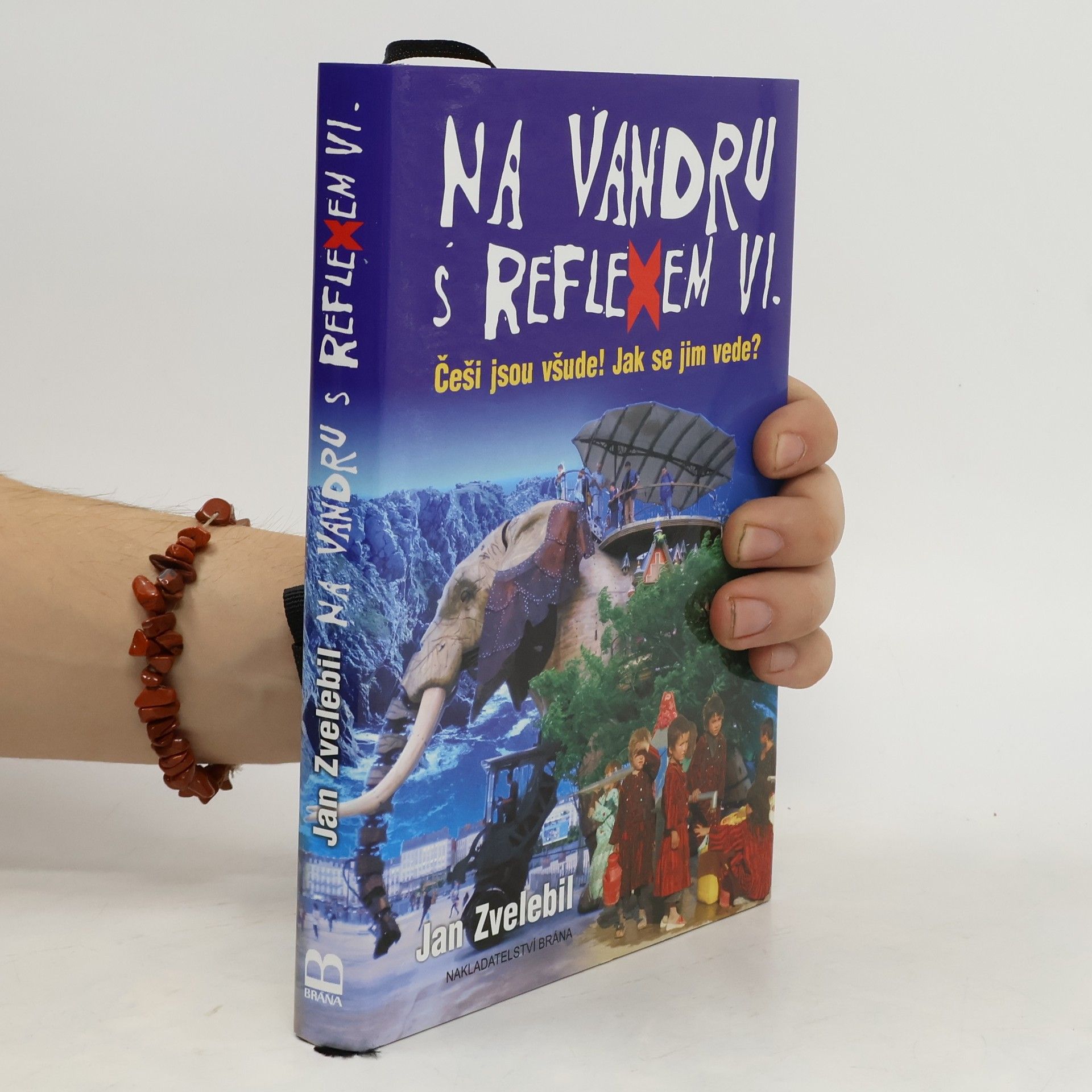 Jan Zvelebil Na vandru s Reflexem VI. : Češi jsou všude! Jak se jim vede?
