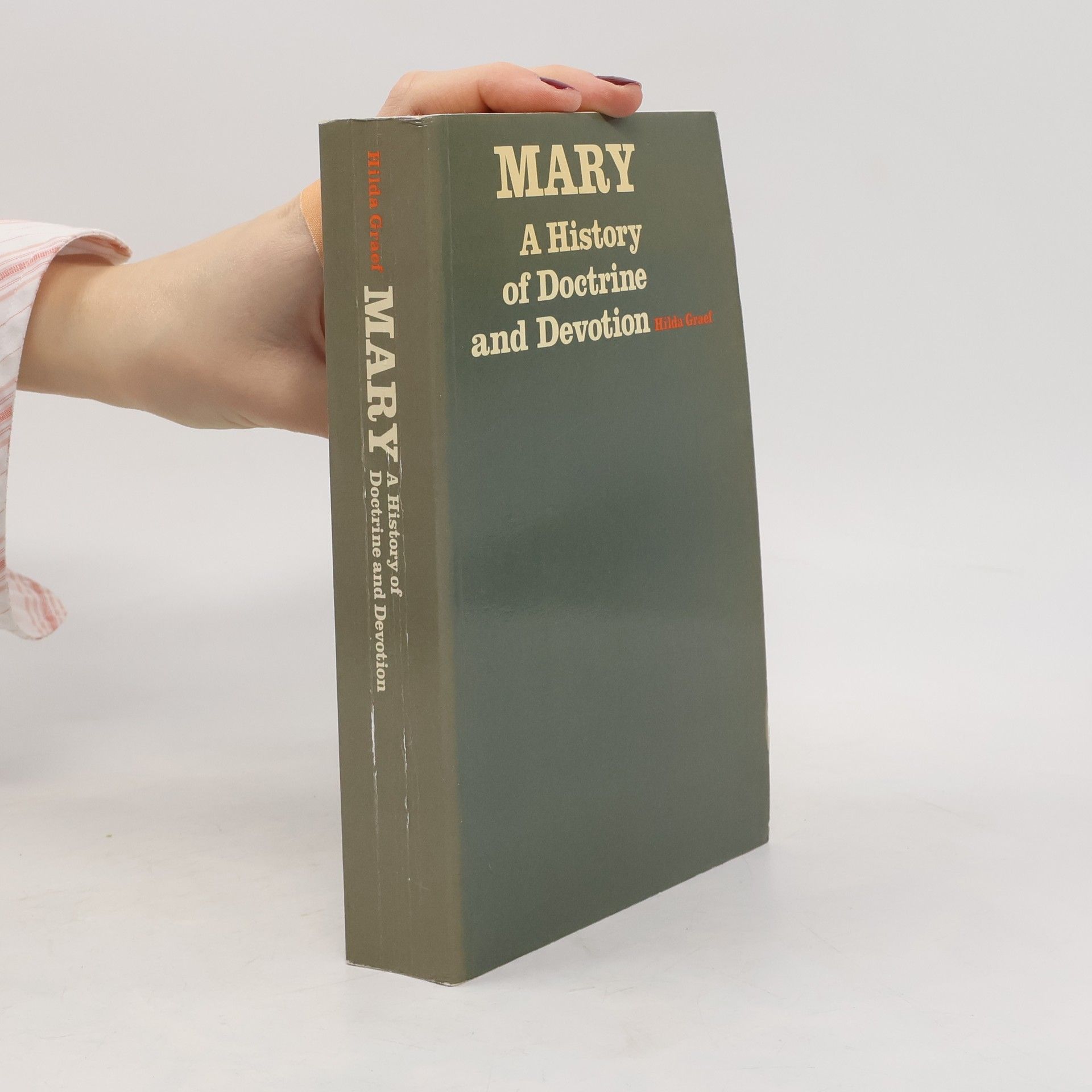 Hilda Graef Mary. A History of Doctrine and Devotion