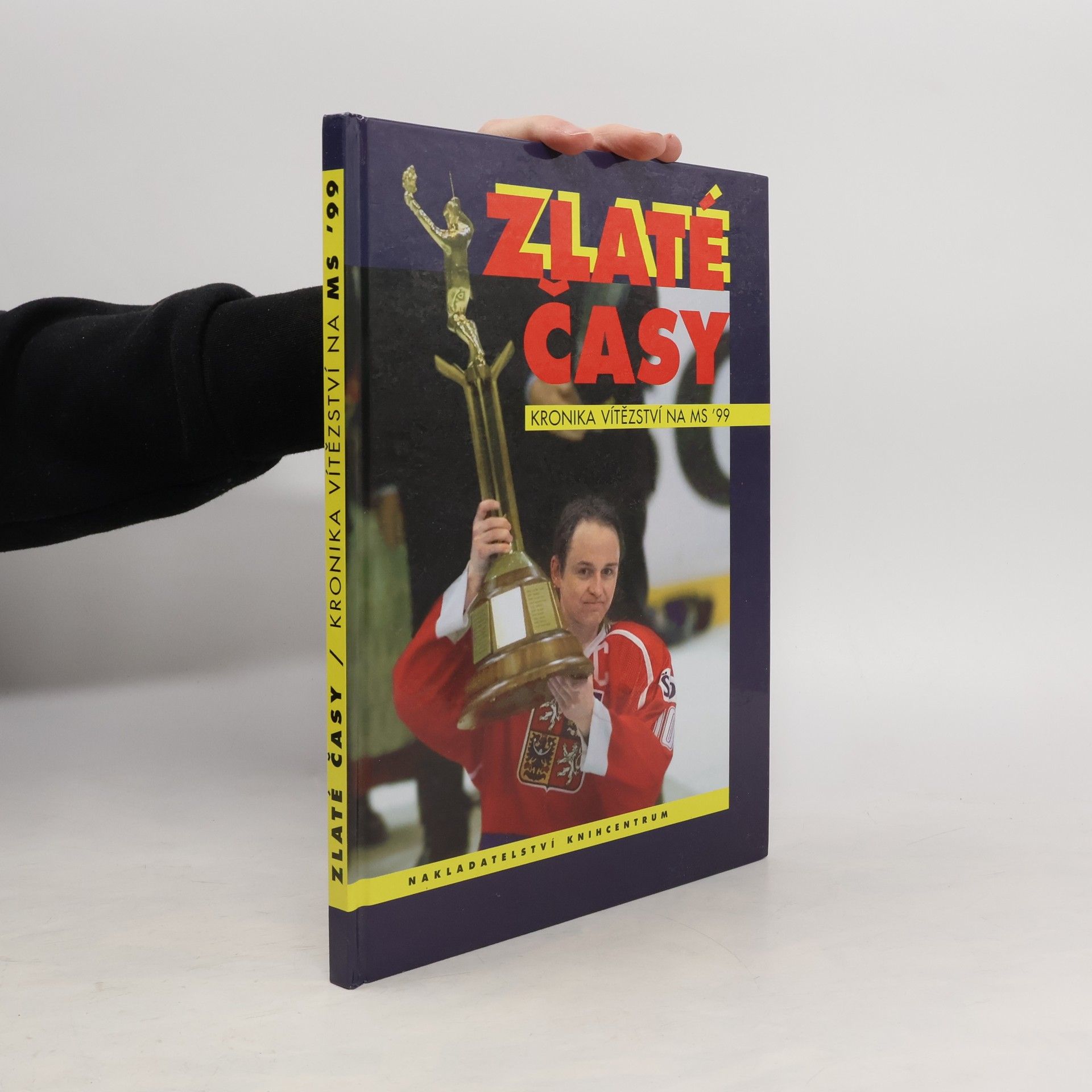 Josef Röhrich Zlaté časy: Kronika vítězství na MS '99