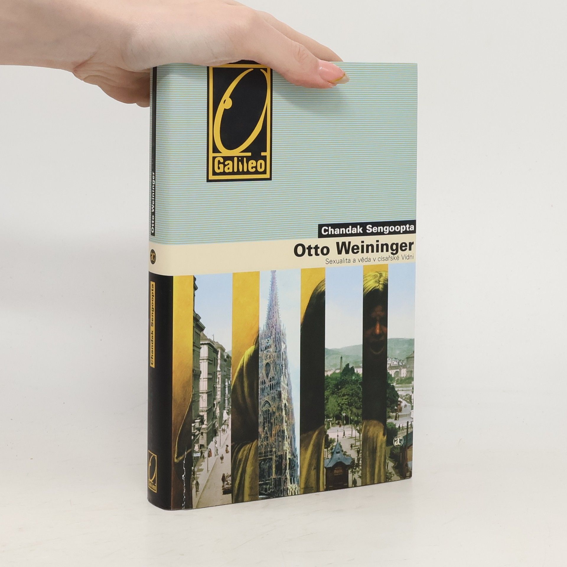 Chandak Sengoopta Otto Weininger. Sexualita a věda v císařské Vídni
