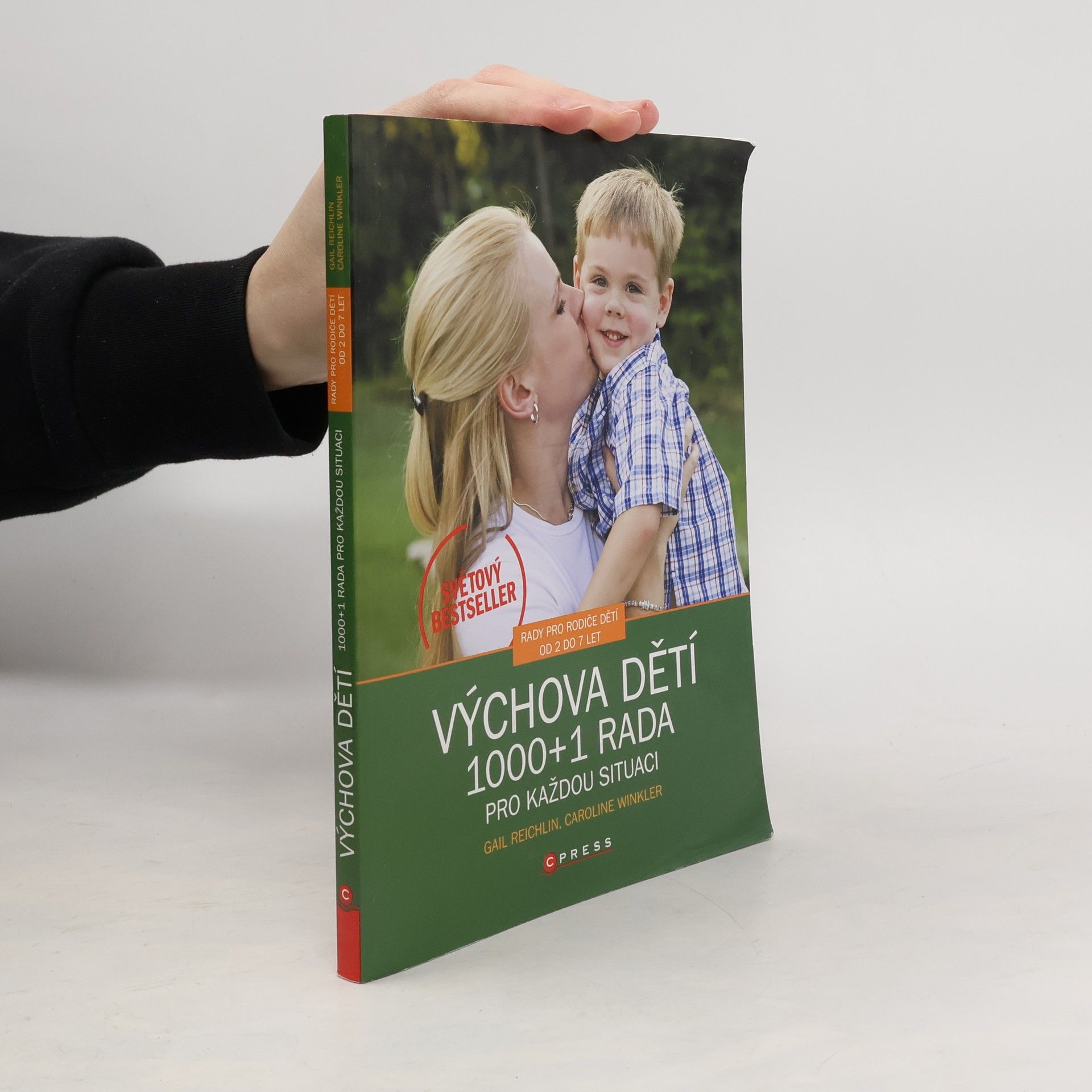 Gail Reichlin Výchova dětí. 1000 + 1 rada pro každou situaci