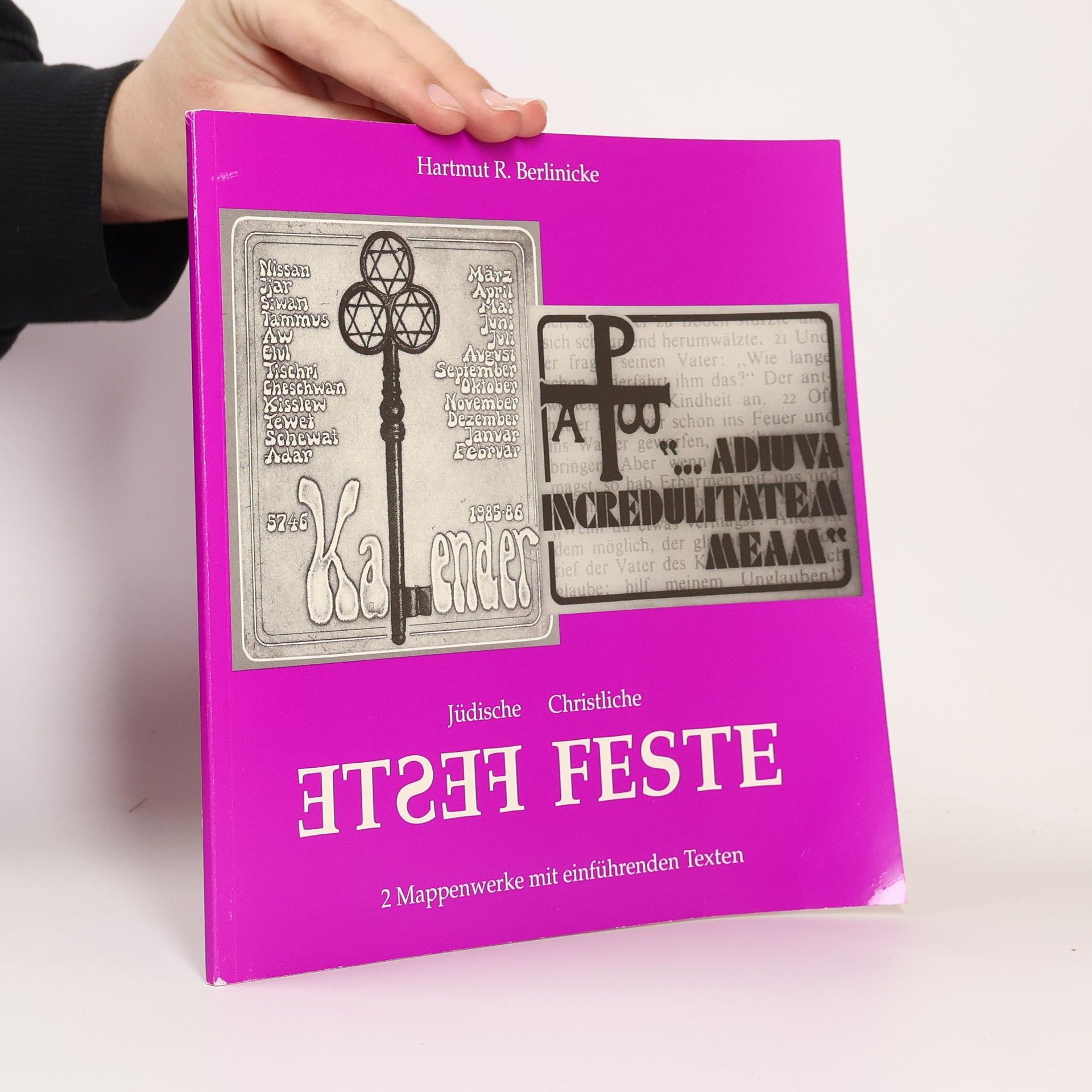 Hartmut R. Berlinicke Jüdische Feste. Christliche Feste