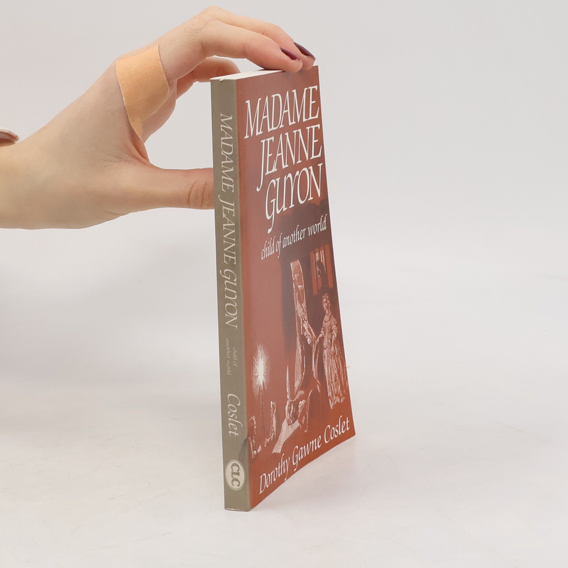 Dorothy Coslet Madame Jeanne Guyon