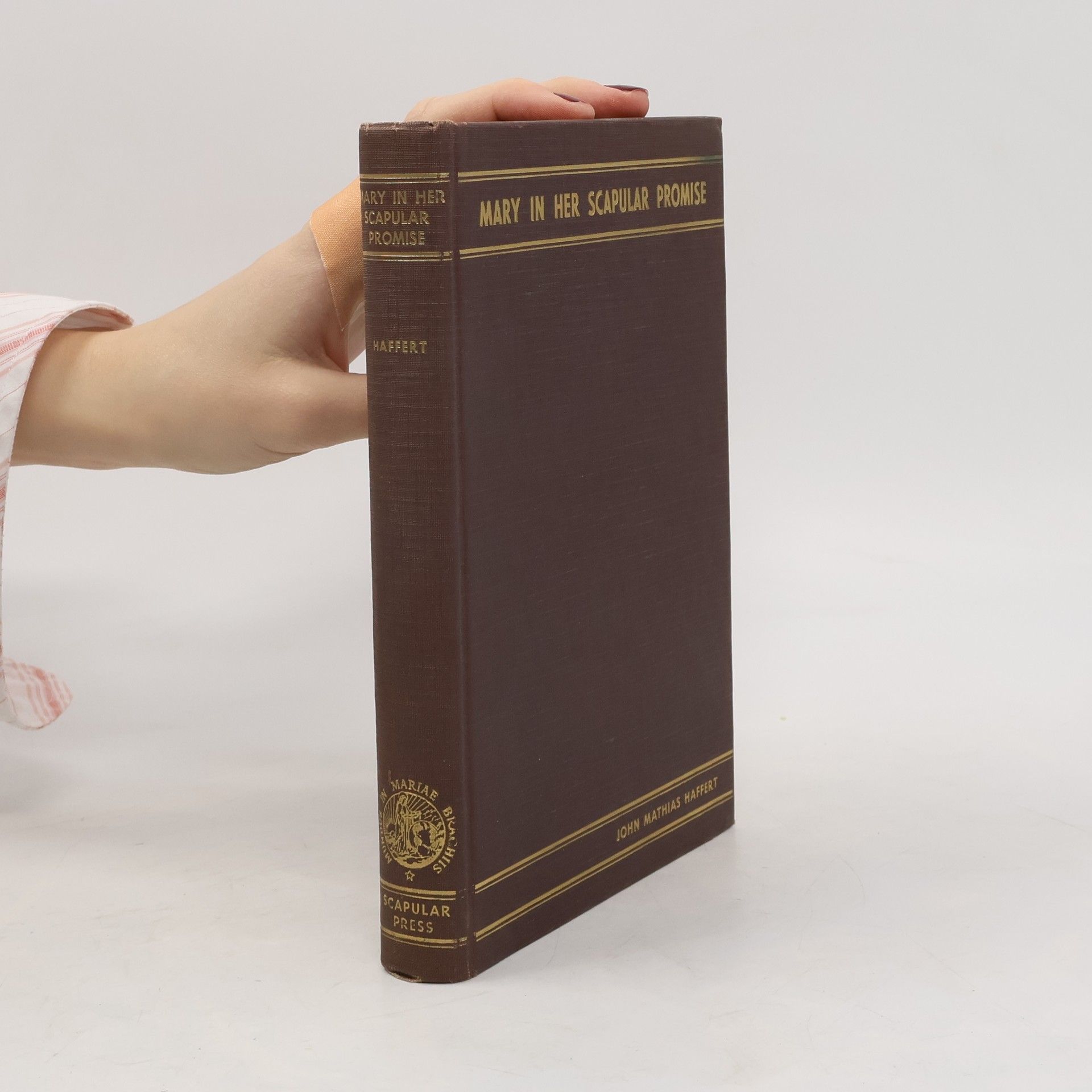 John Mathias Haffert Mary in Her Scapular Promise