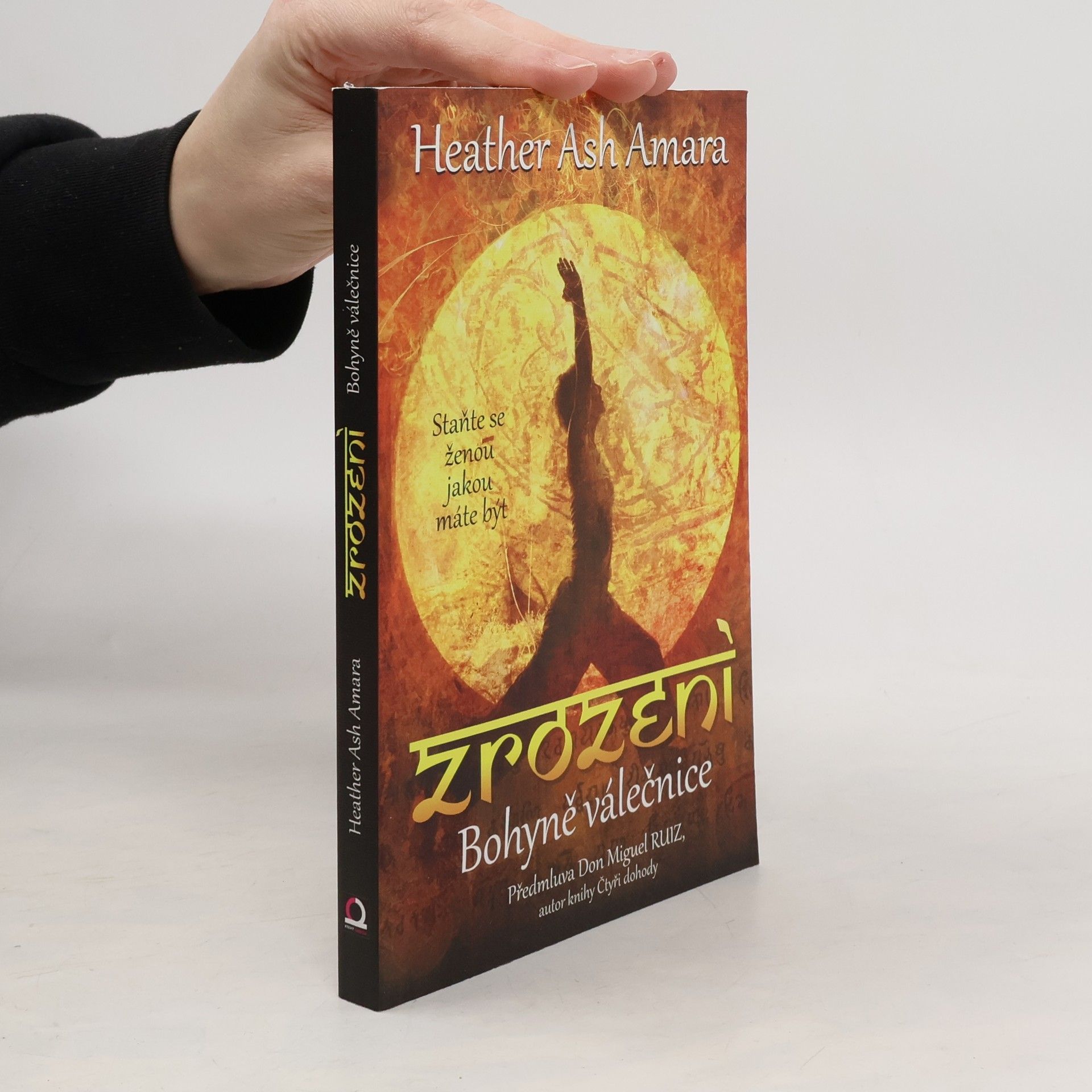 Heather Ash Amara Zrození Bohyně válečnice