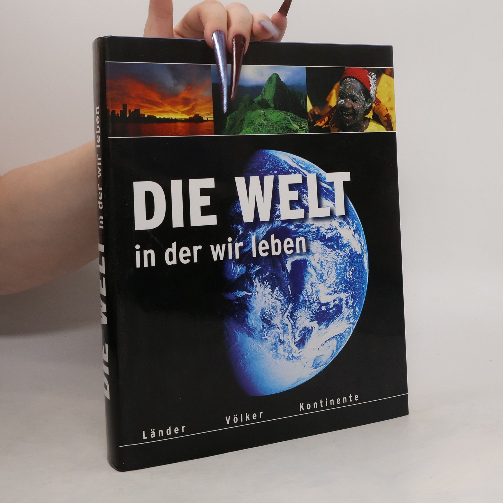 Autorenkollektiv Die Welt in der wir leben