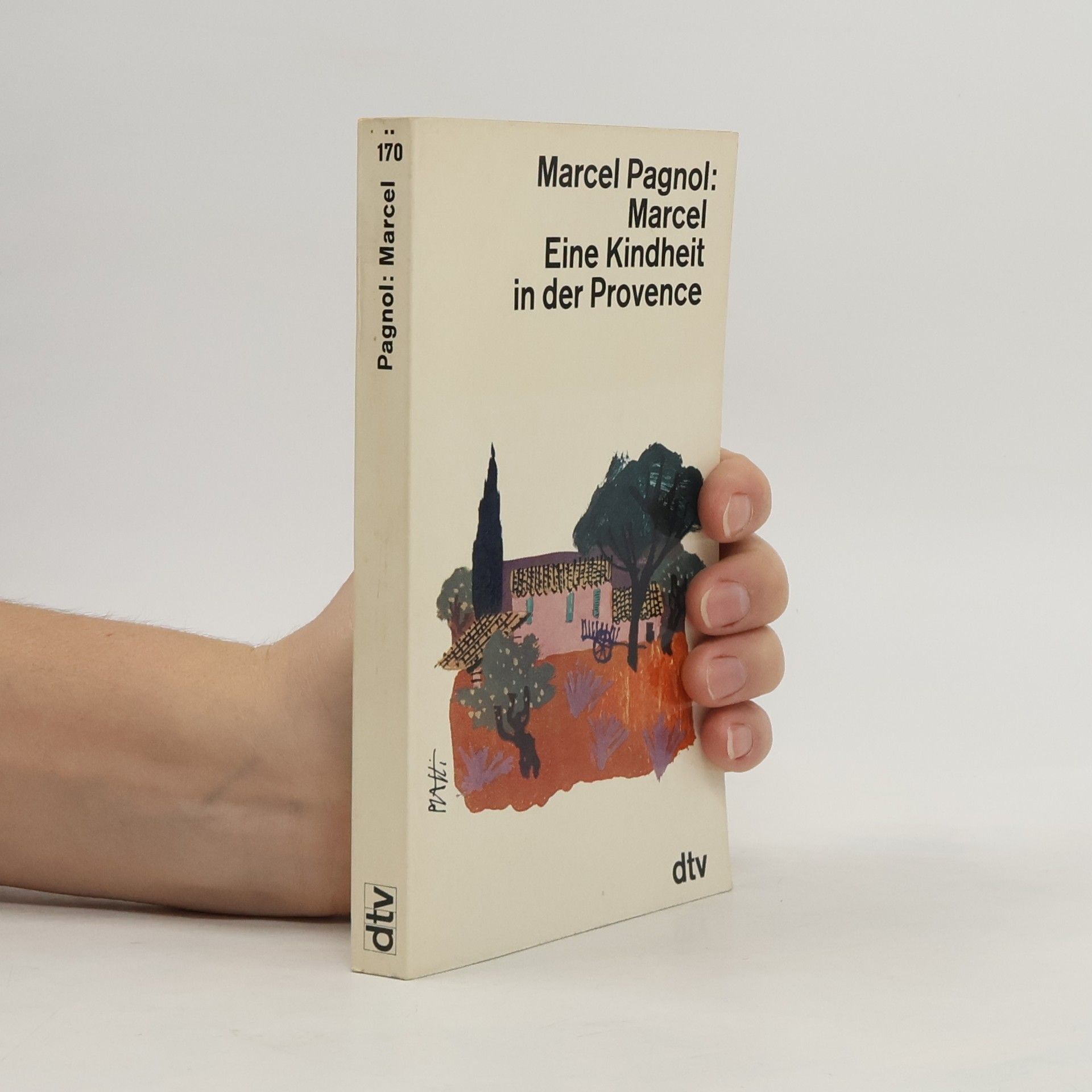 Marcel Pagnol Eine Kindheit in der Provence
