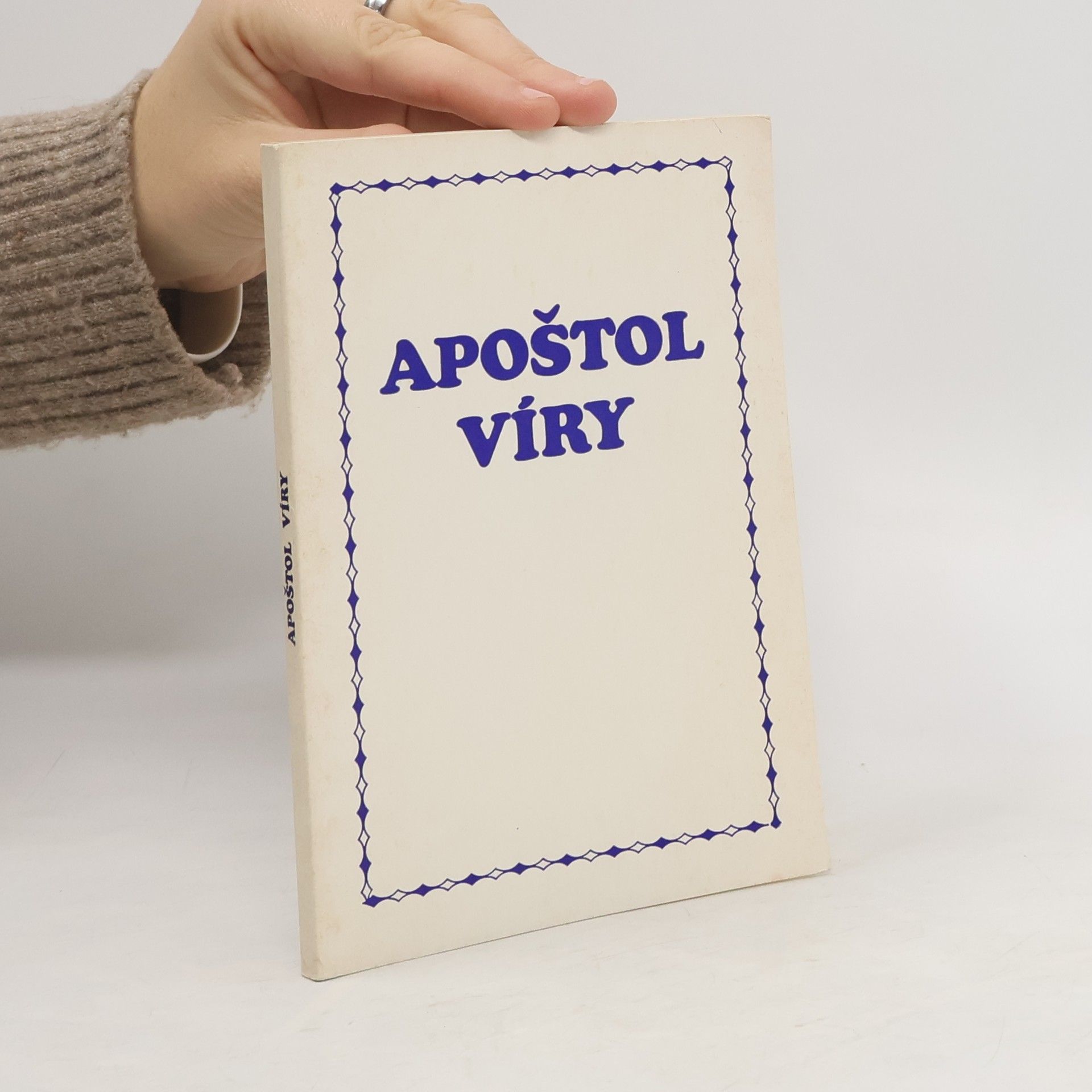 Kolektiv autorů Apoštol víry