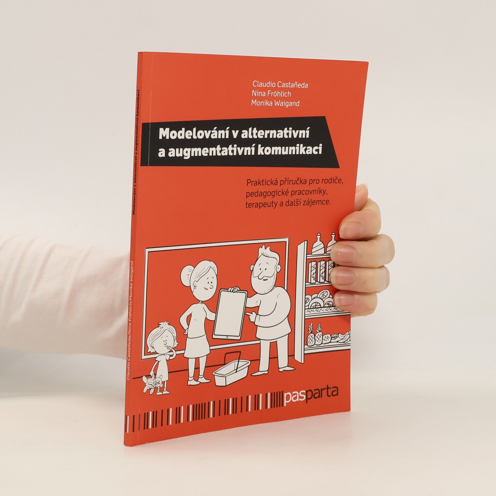 Modelování v alternativní a augmentativní komunikaci - Praktická příručka pro rodiče, pedagogické pracovníky, terapeuty a další zájemce.