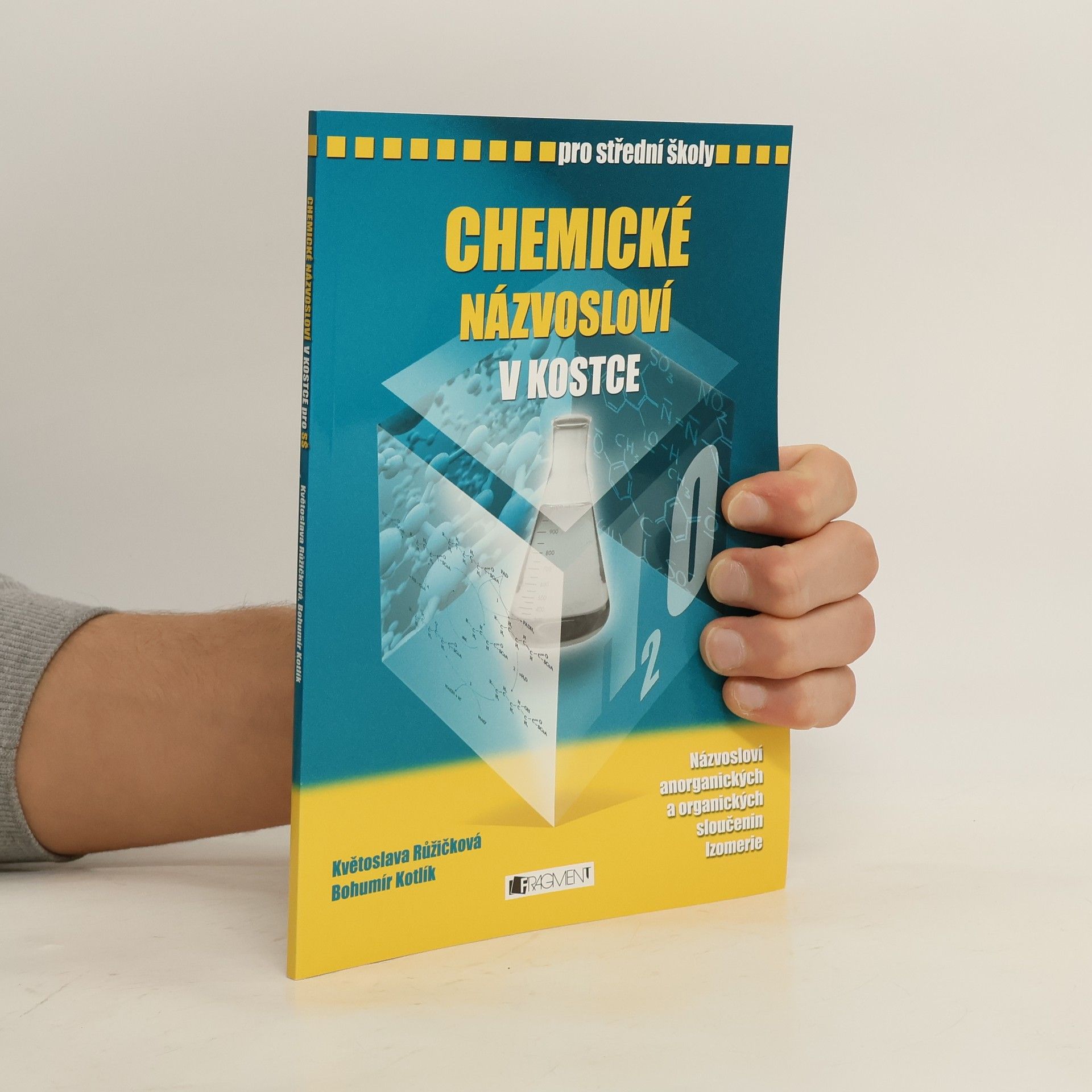 Květoslava Růžičková Chemické názvosloví v kostce pro střední školy