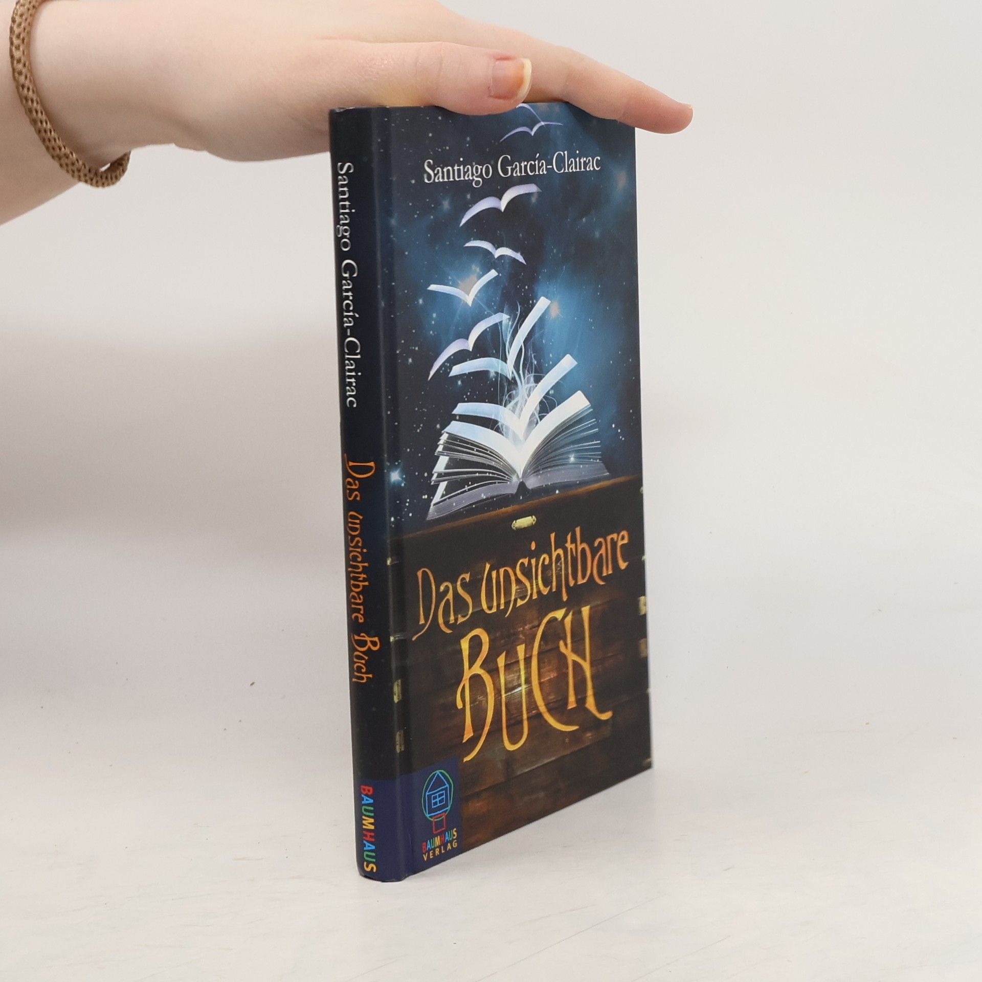Santiago Garci a. Clairac Das unsichtbare Buch