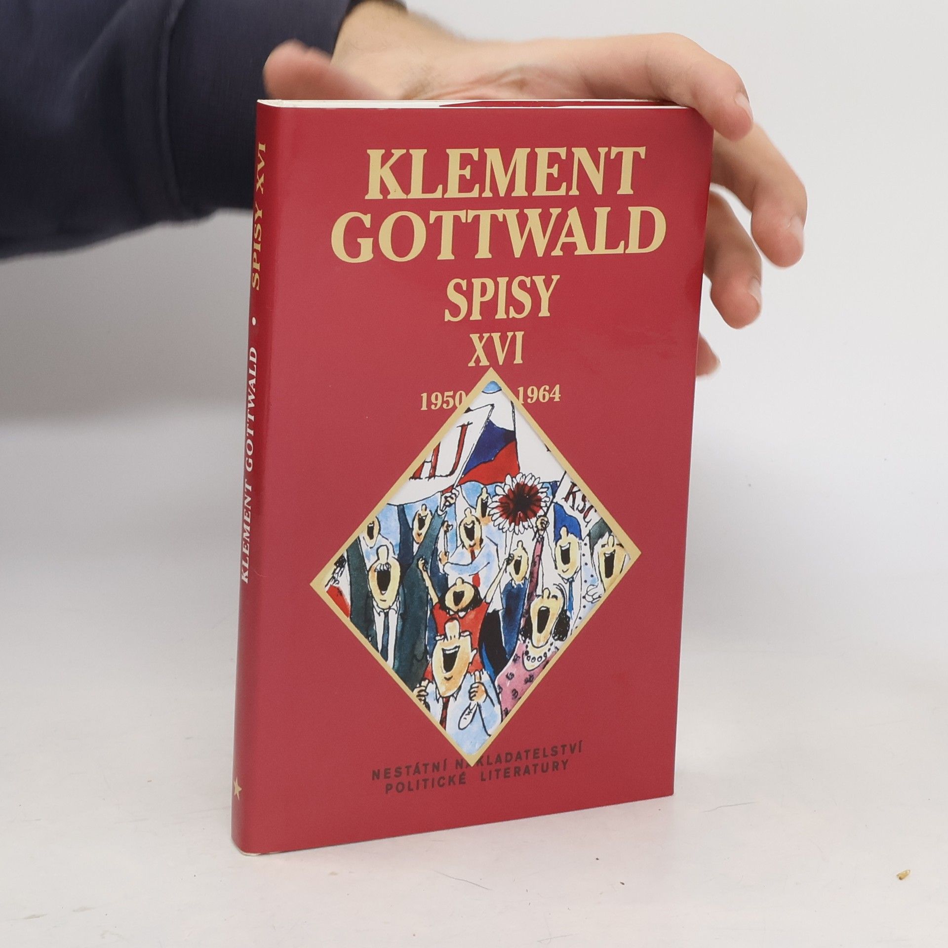 Václav Vlk Klemen Gottwald spisy XVI. 1950-1964 Stálo to za hovno: a stejně byla sranda!