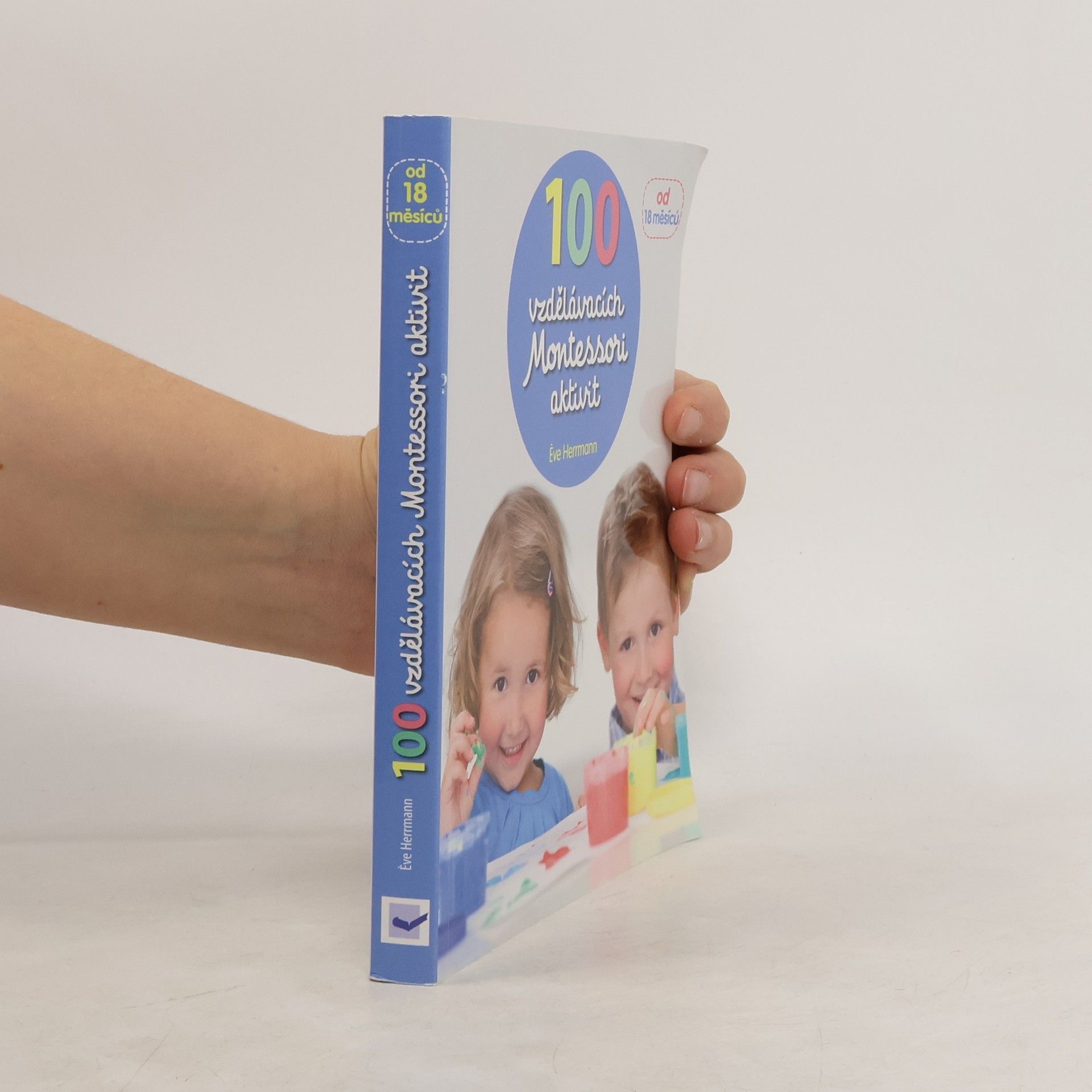 Ève Herrmann 100 vzdělávacích Montessori aktivit