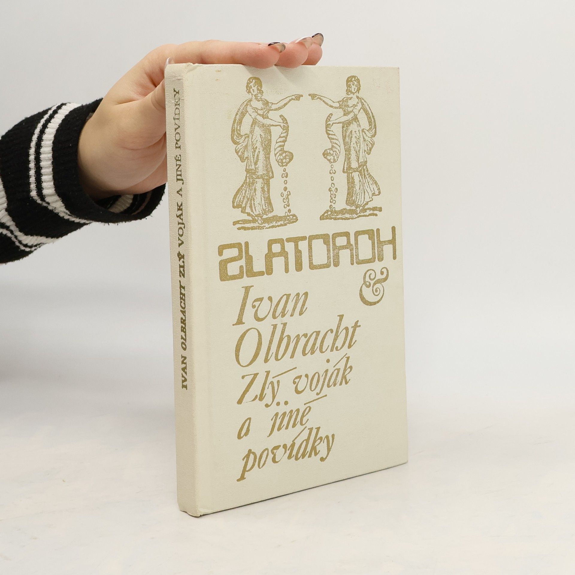 Ivan Olbracht Zlý voják a jiné povídky