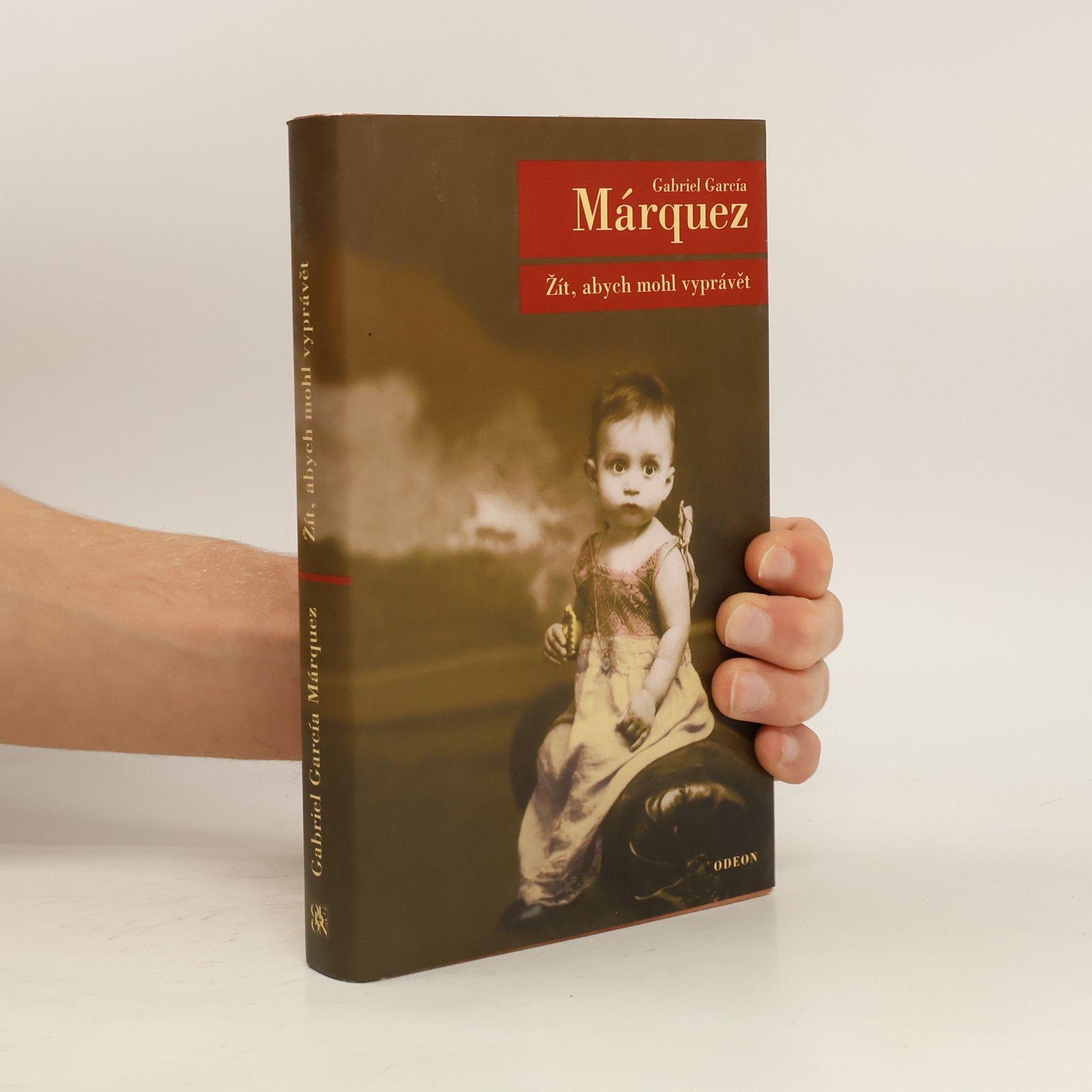 Gabriel García Márquez Žít, abych mohl vyprávět