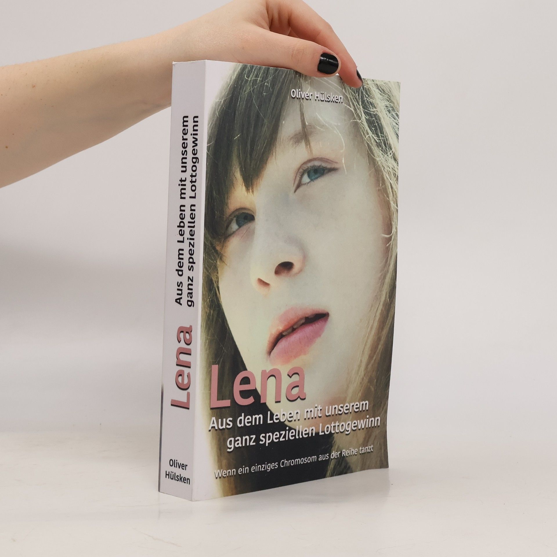 Oliver Hülsken Lena - Aus dem Leben mit unserem ganz speziellen Lottogewinn