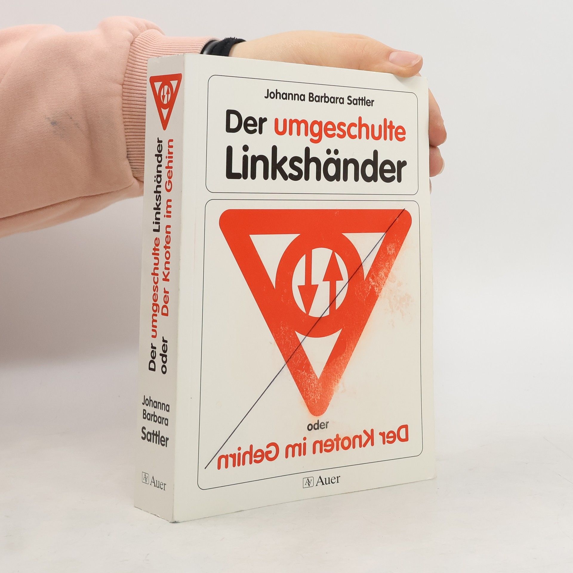 Der umgeschulte Linkshänder oder der Knoten im Gehirn