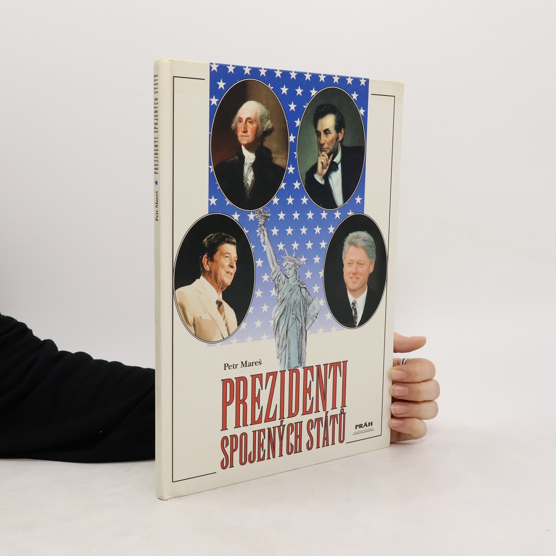 Petr Mareš Prezidenti Spojených států