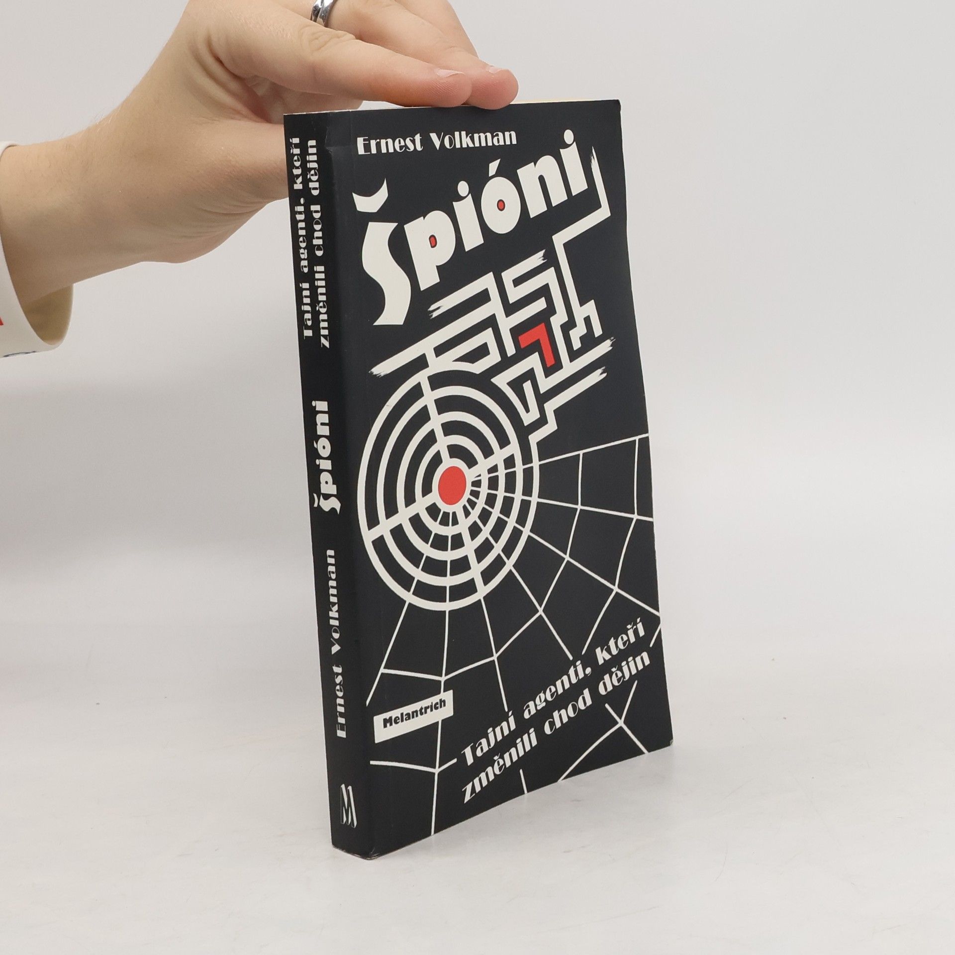 Špióni. Tajní agenti, kteří změnili chod dějin