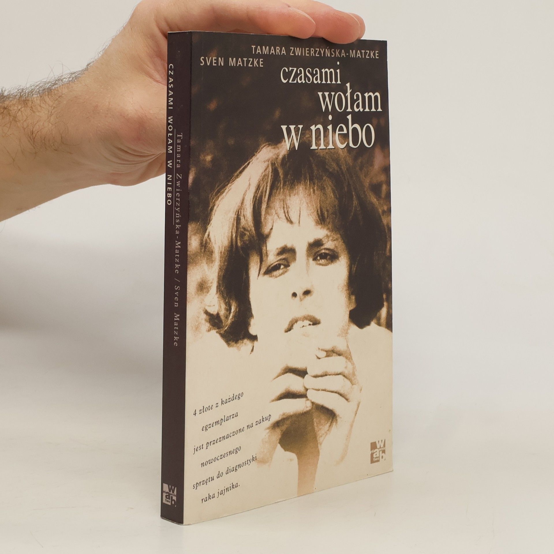 Tamara Zwierzyńska-Matzke Czasami wołam w niebo