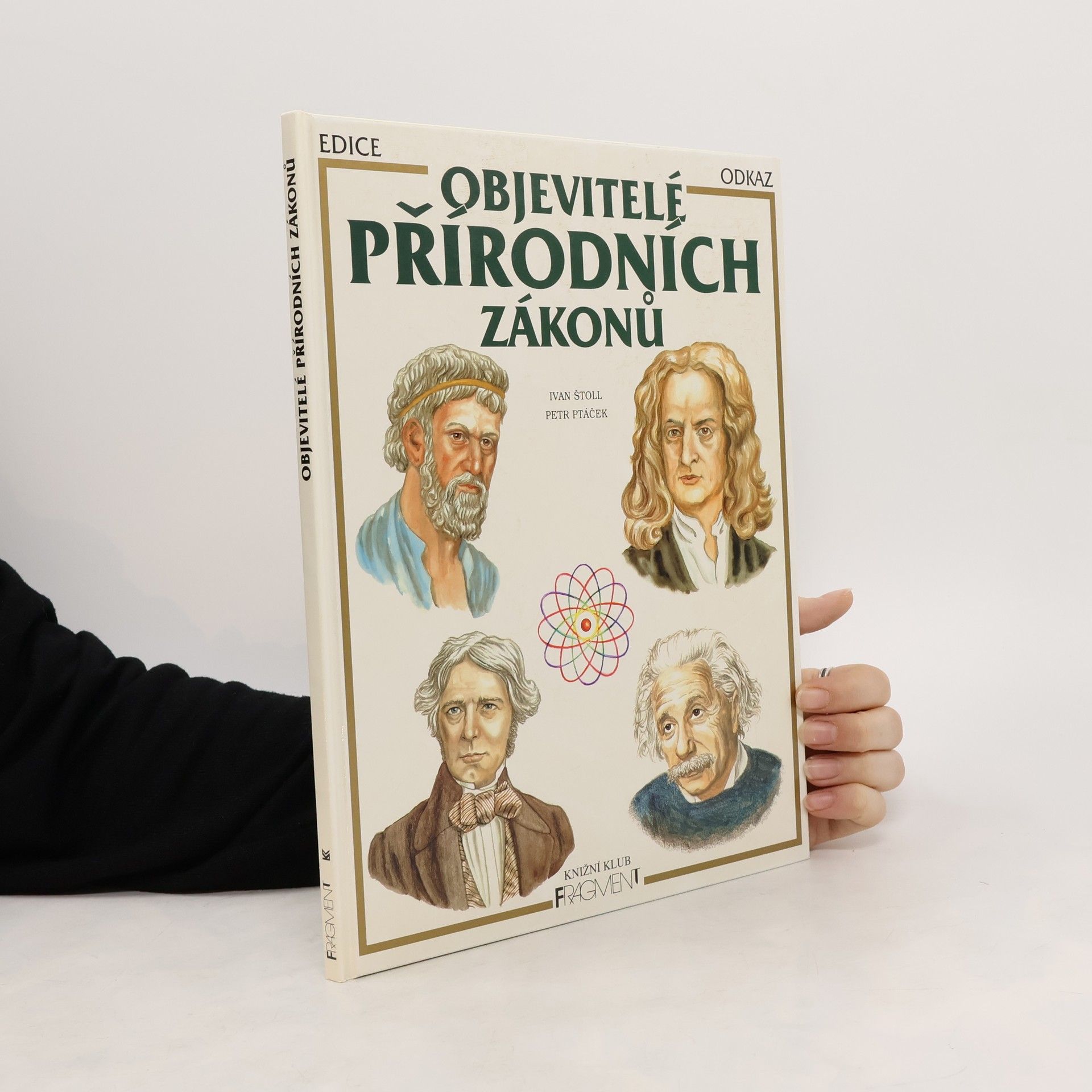 Ivan Štoll Objevitelé přírodních zákonů