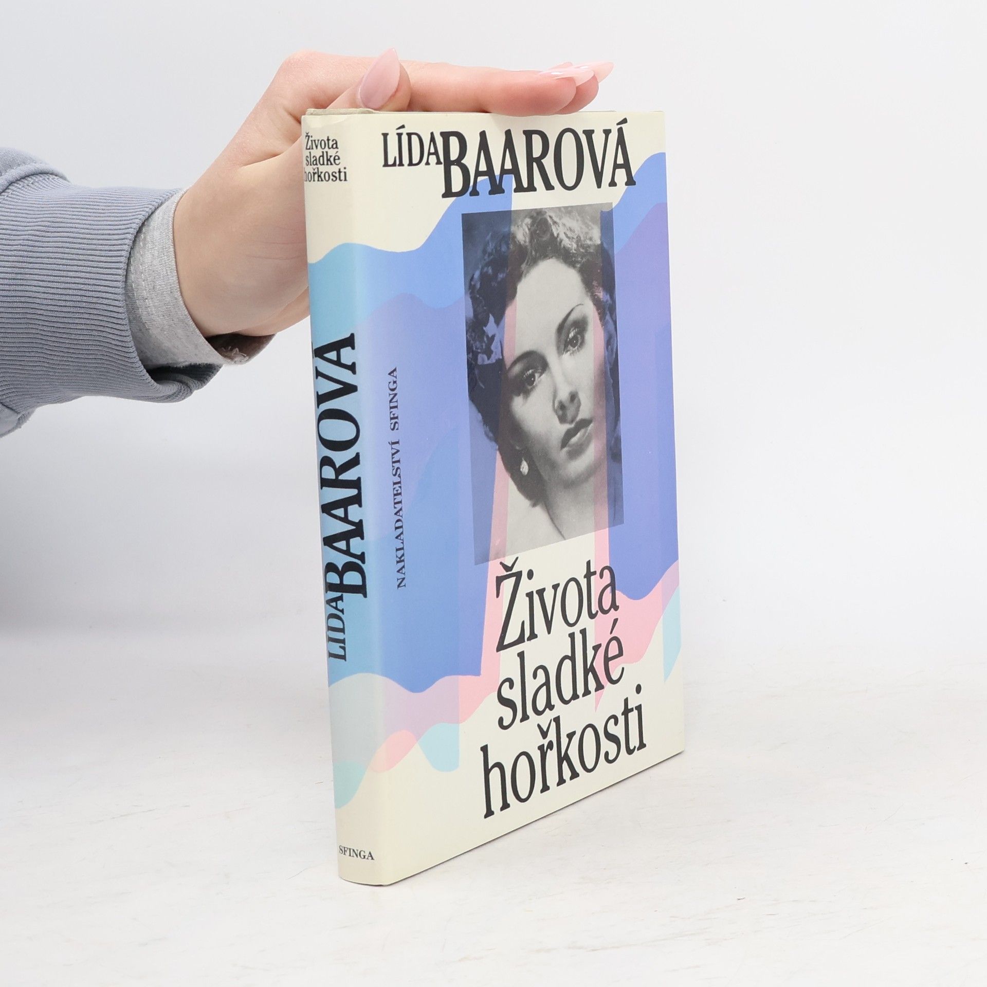 Lída Baarová Života sladké hořkosti