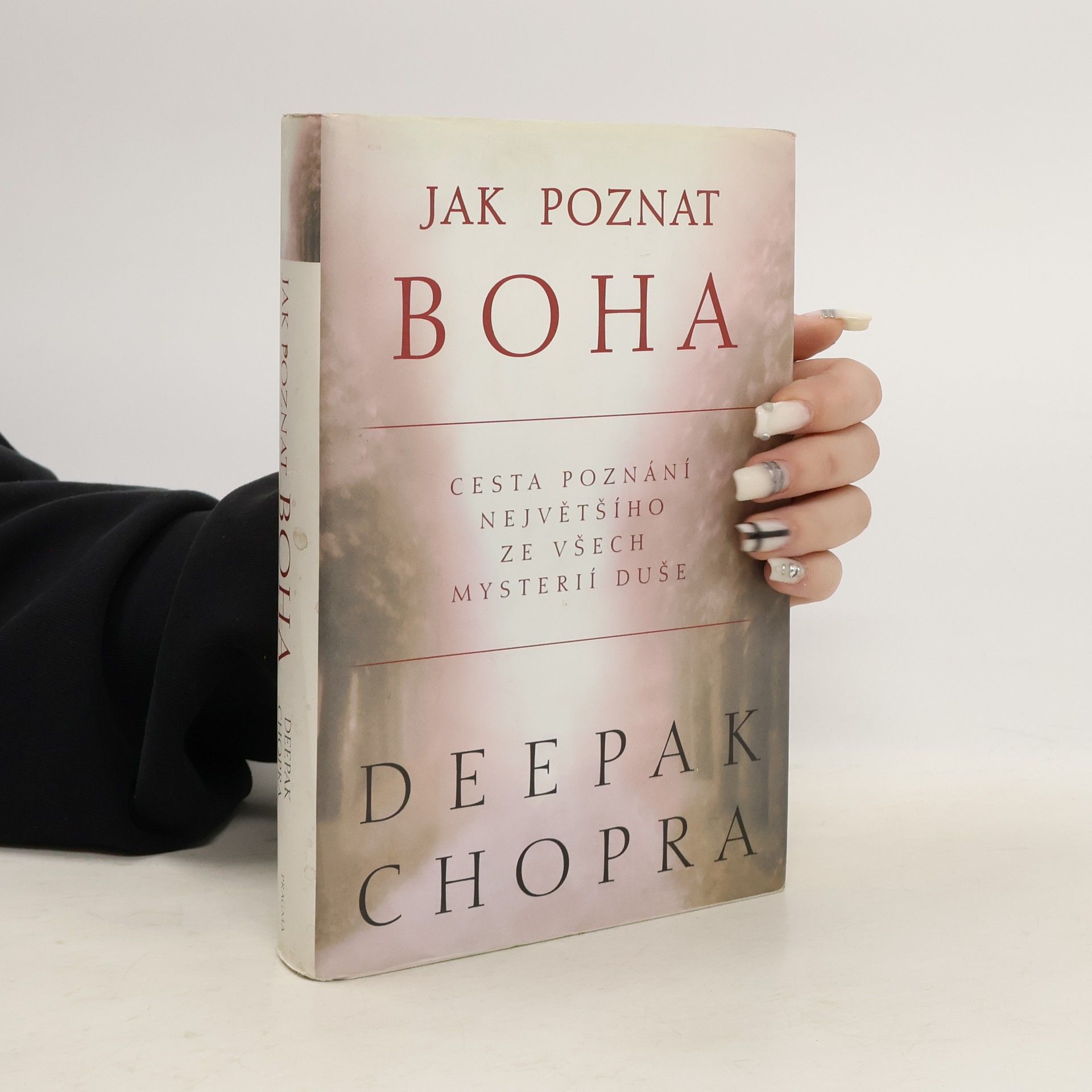 Jak poznat Boha: Cesta poznání největšího ze všech mystérií duše