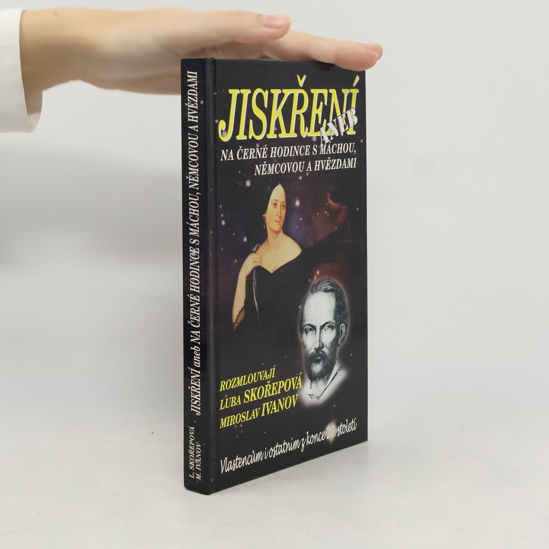 Luba Skořepová Jiskření aneb Na černé hodince s Máchou, Němcovou a hvězdami