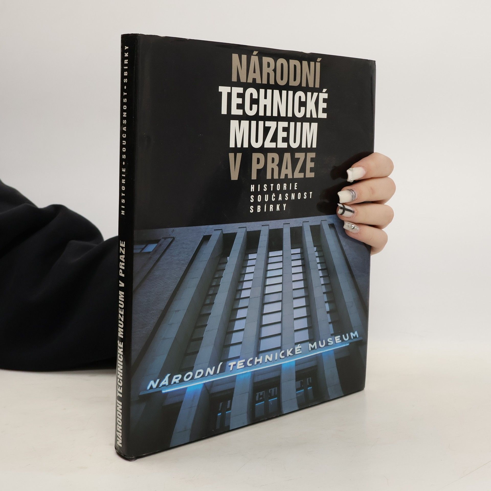 Národní technické muzeum v Praze : historie, současnost, sbírky