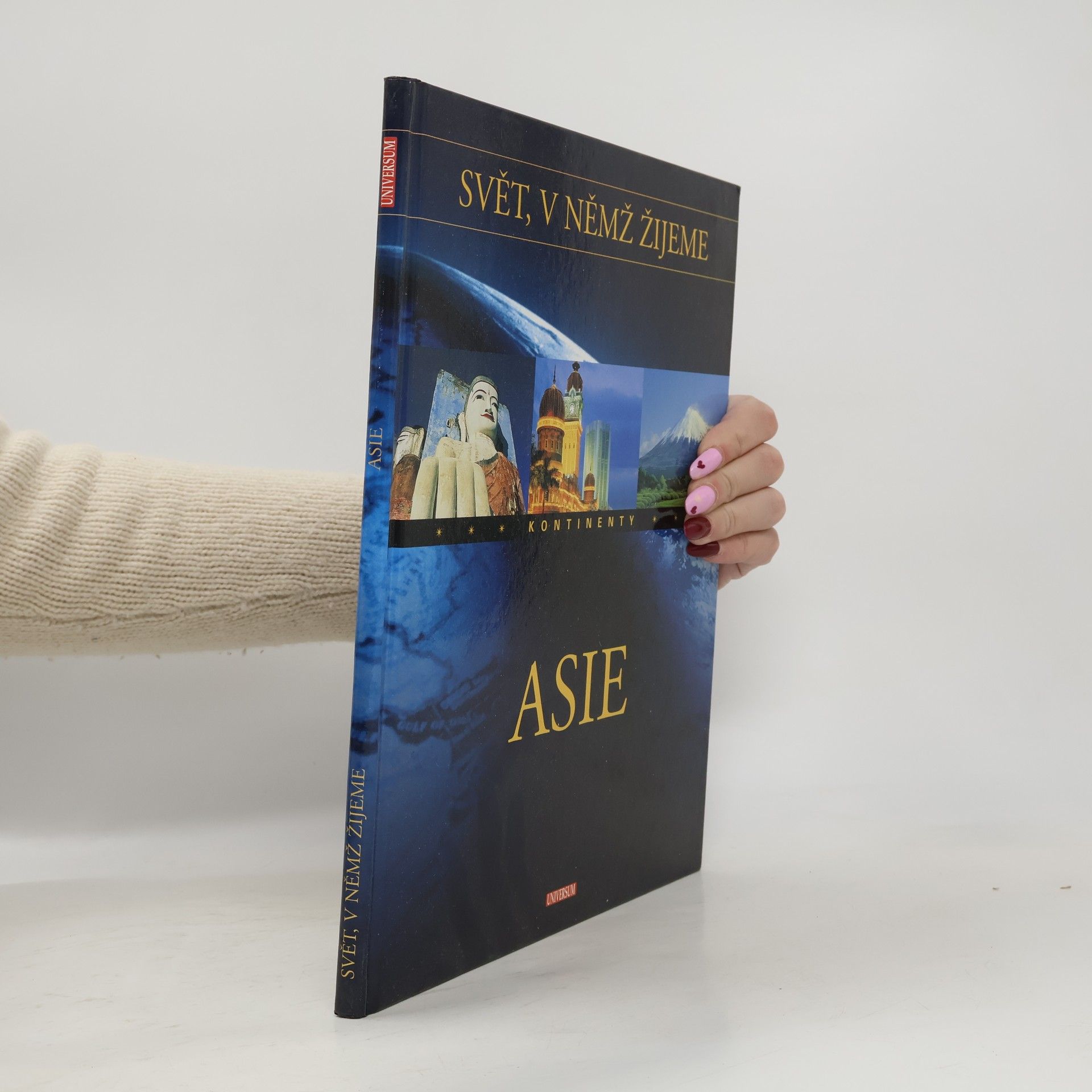 Kolektiv autorů Svět, v němž žijeme : Asie