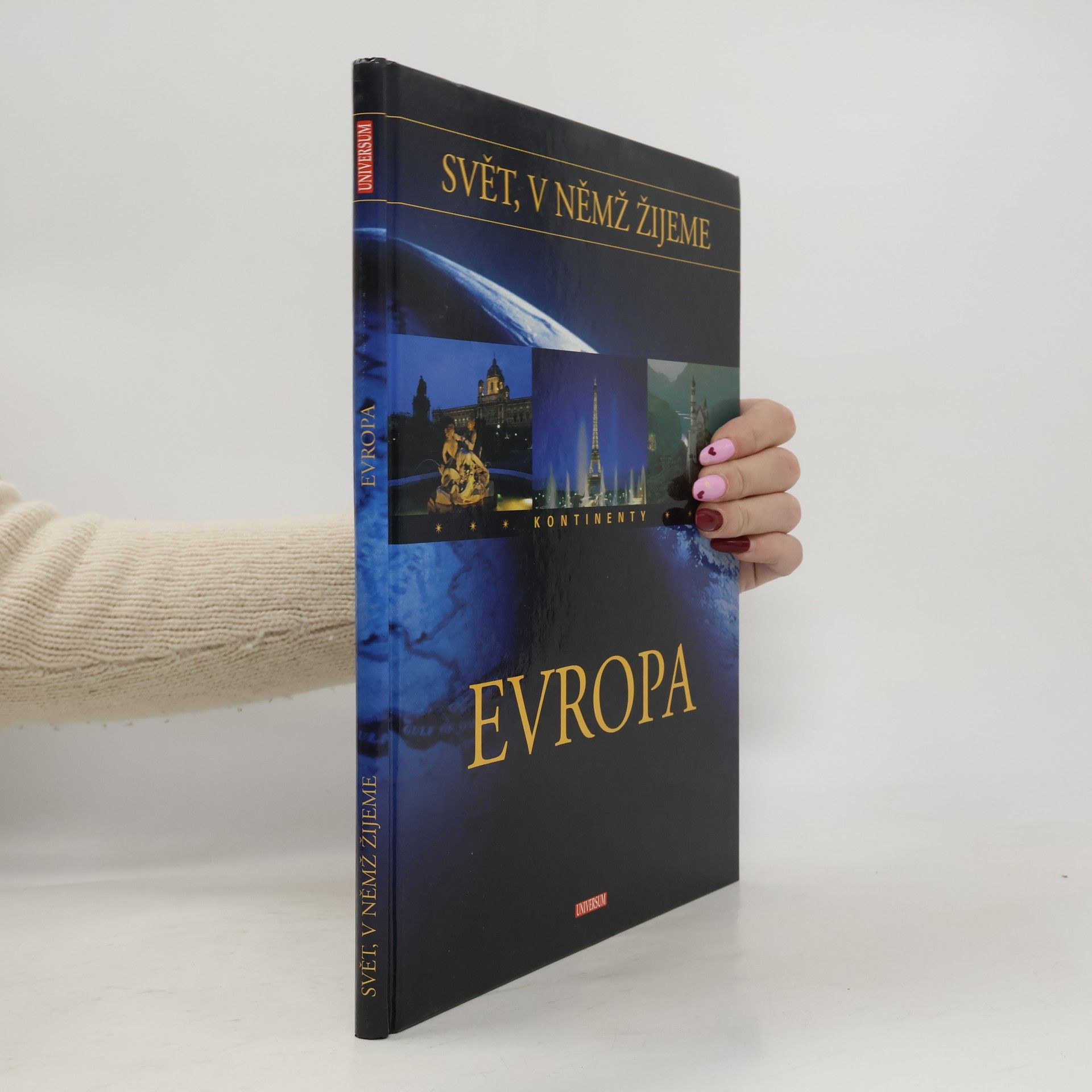 Kolektiv autorů Svět, v němž žijeme. Kontinenty. Evropa