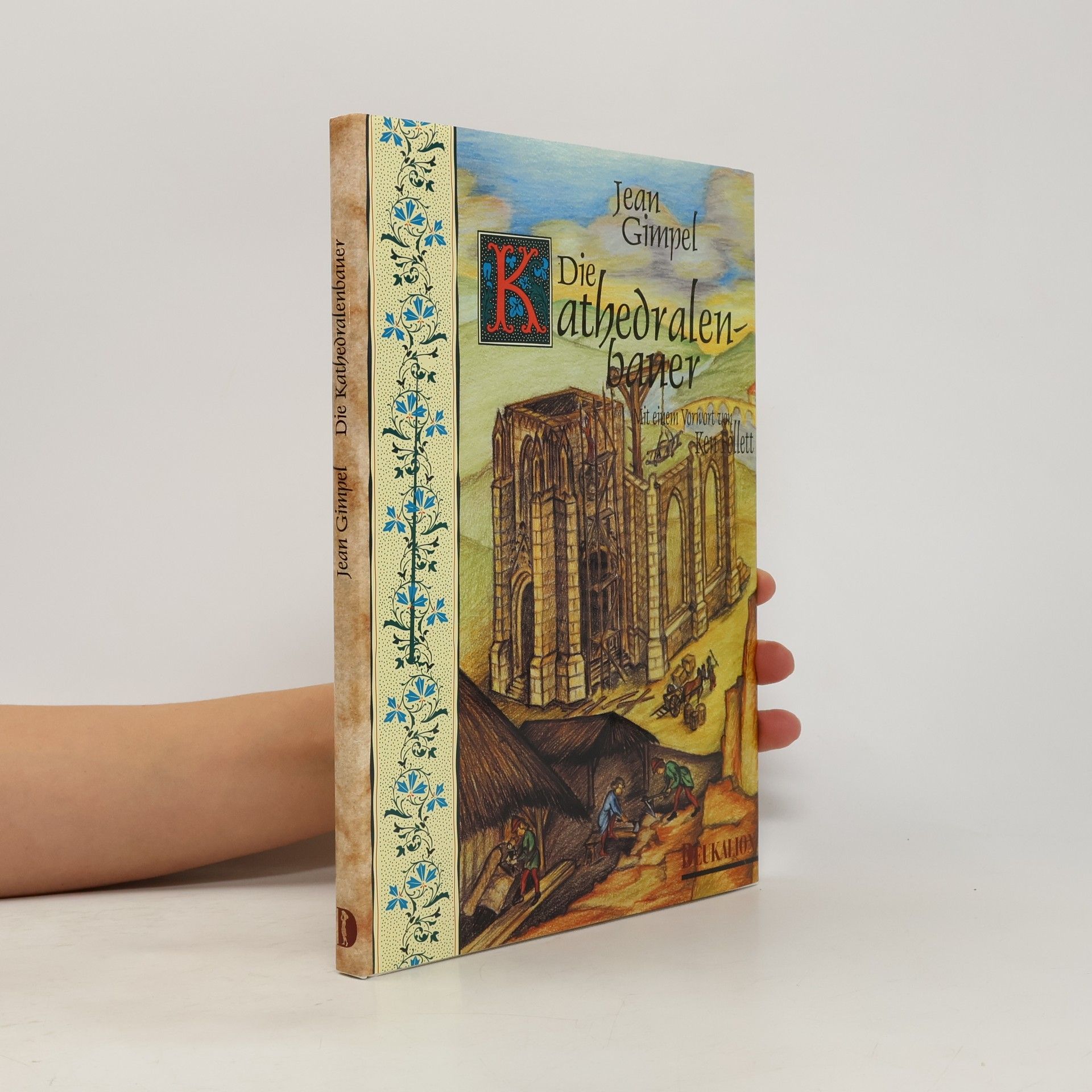Jean Gimpel Die Kathedralenbauer