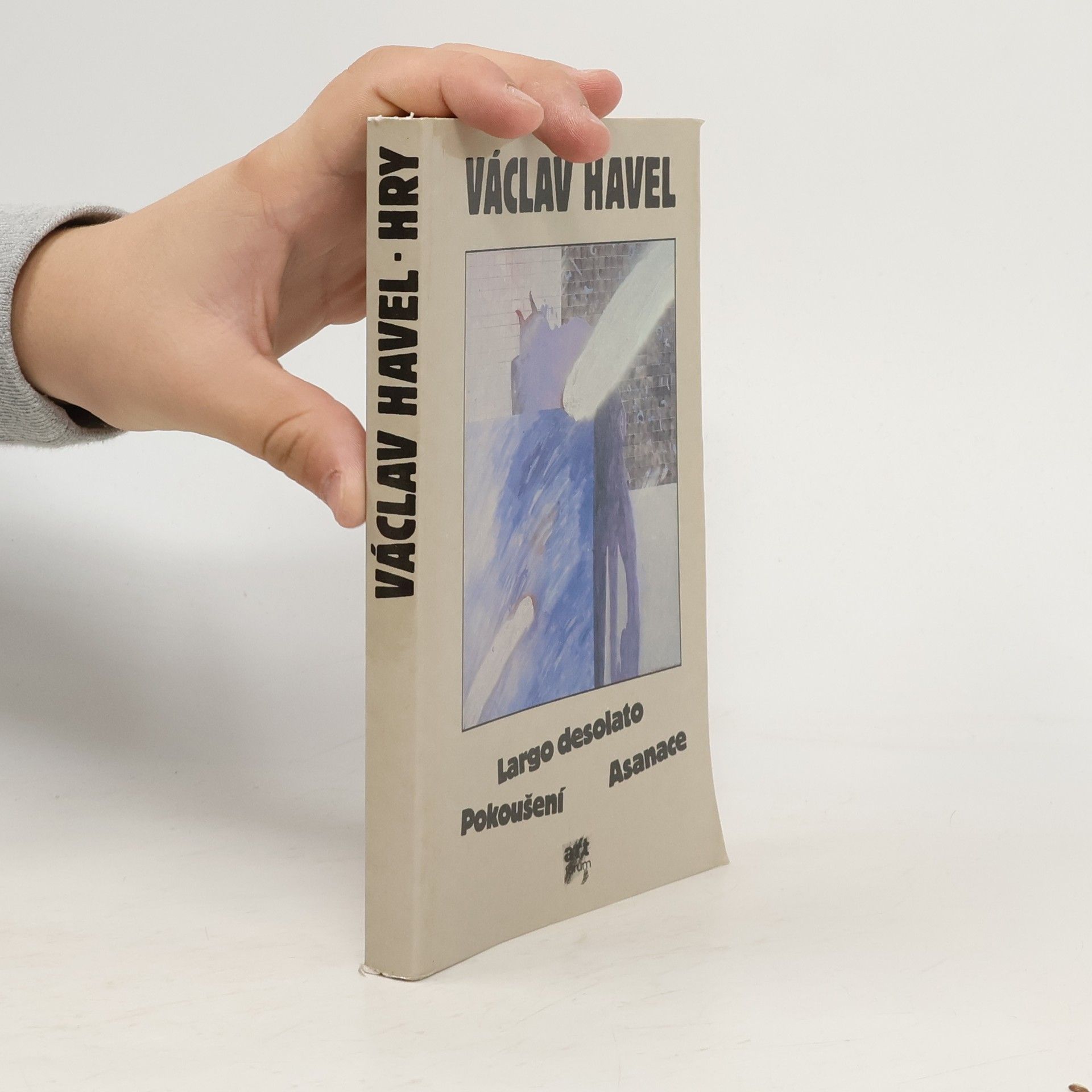 Václav Havel Hry. Largo desolato. Pokoušení. Asanace