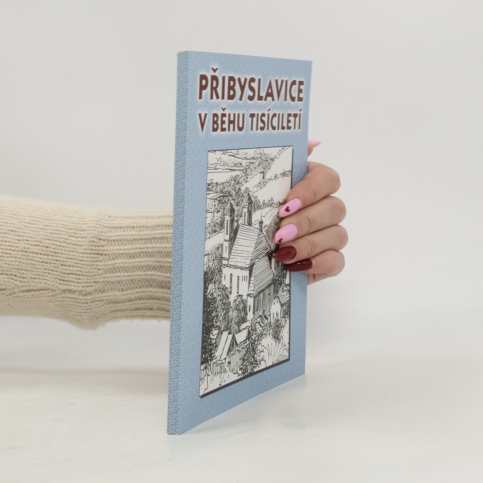 Emil Škorpík Přibyslavice v běhu tisíciletí